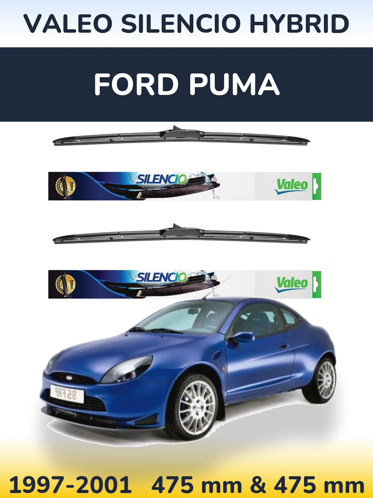 Sada předních stěračů Valeo Silencio Hybrid 475 a 475 mm pro Ford Puma 1997-2001