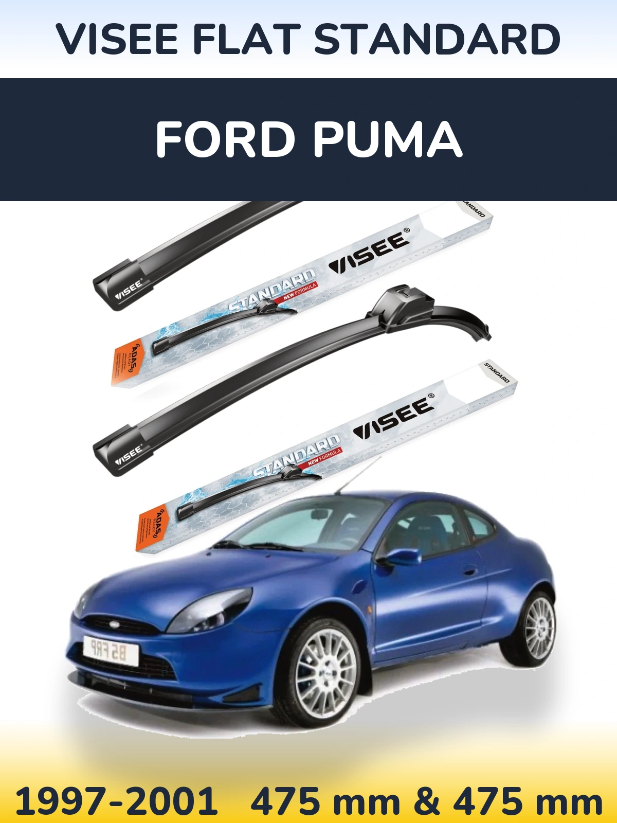 Sada předních stěračů VISEE FLAT STANDARD 475 a 475 mm pro Ford Puma 1997-2001