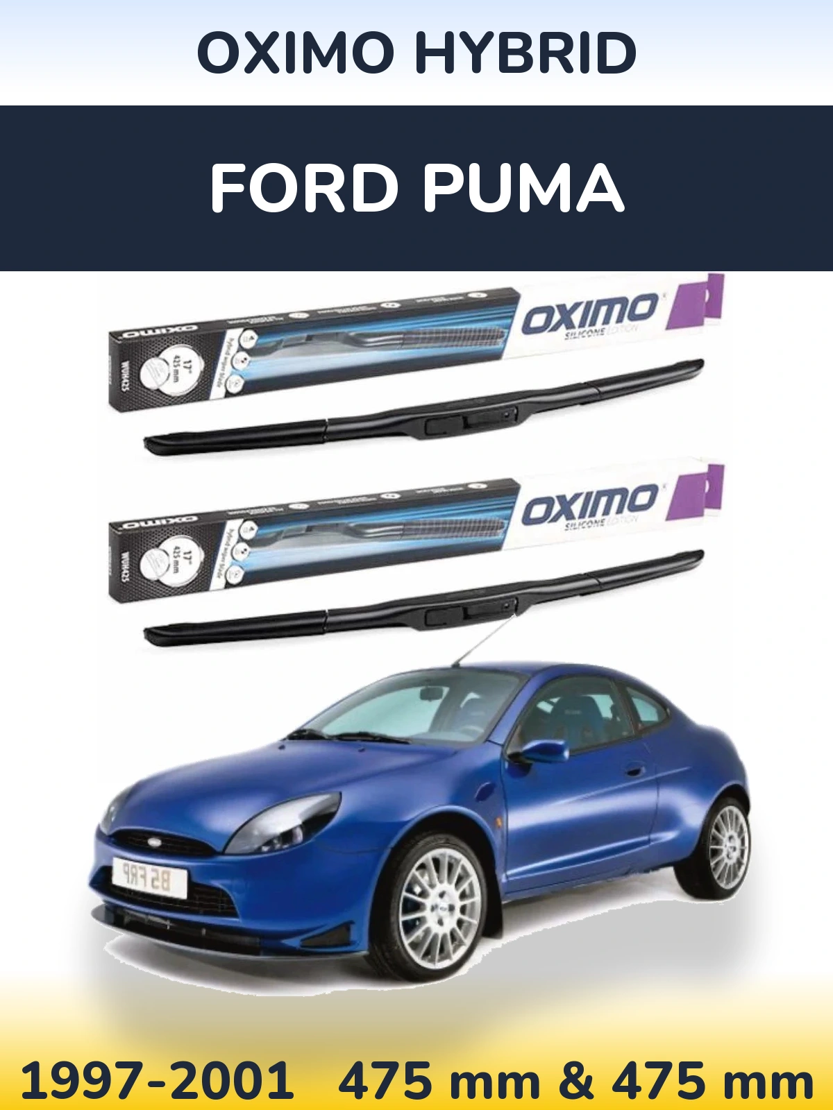 Sada předních stěračů Oximo Hybrid 475 a 475 mm pro Ford Puma 1997-2001