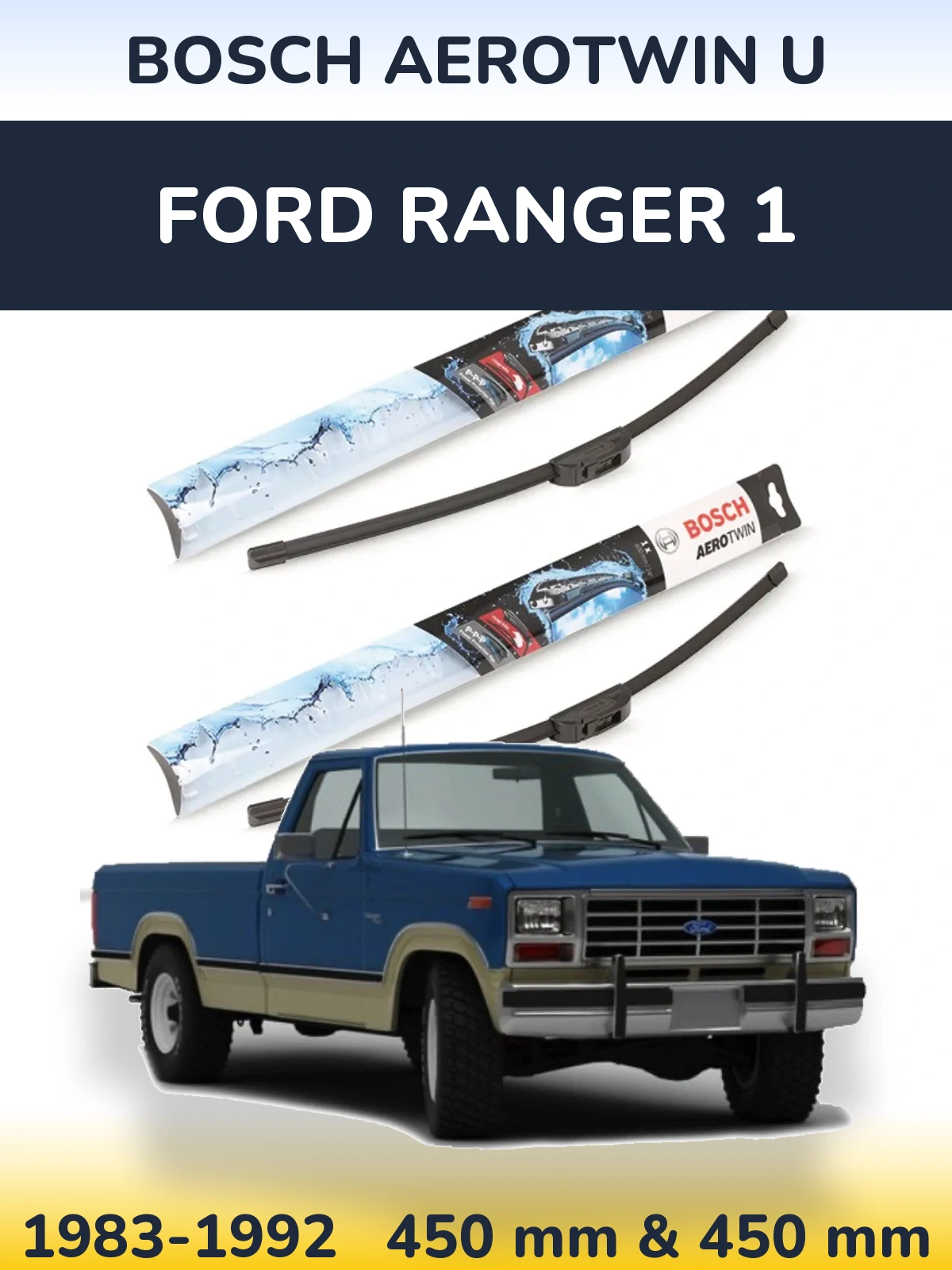 Sada předních stěračů BOSCH AeroTwin U 450 a 450 mm pro Ford Ranger 1 1983-1992