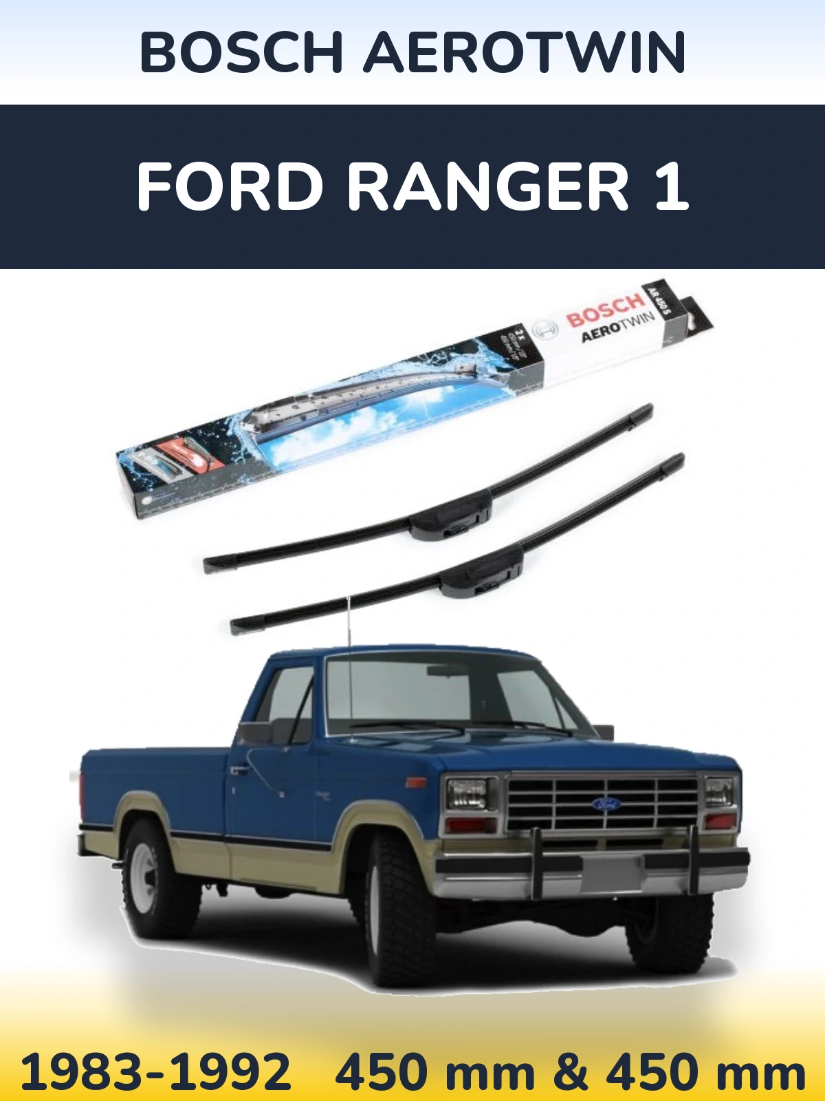 Комплект передніх щіток BOSCH AeroTwin 450 & 450 мм для Ford Ranger 1 1983-1992