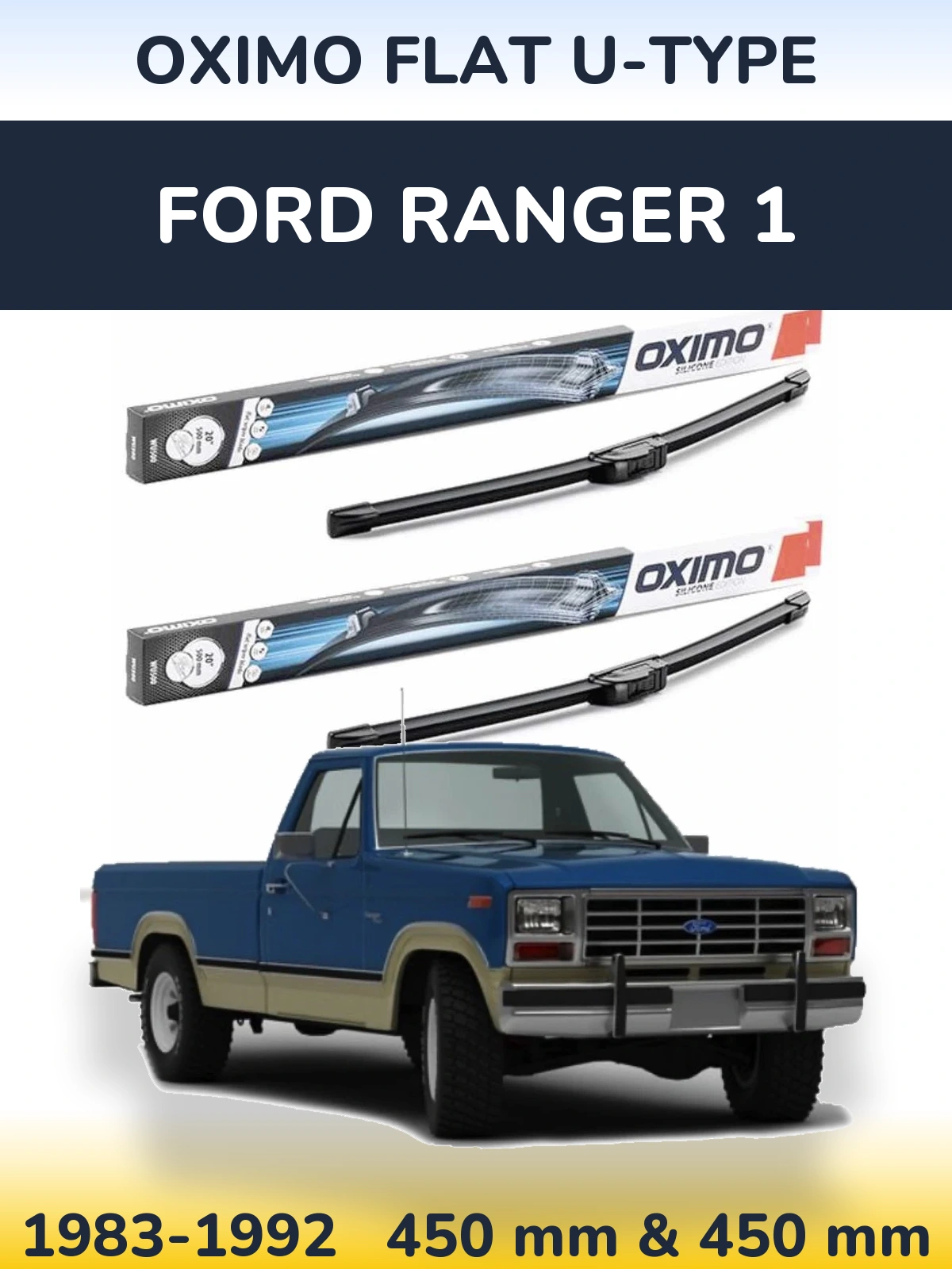 Комплект передніх щіток Oximo Flat U-type 450 & 450 мм для Ford Ranger 1 1983-1992