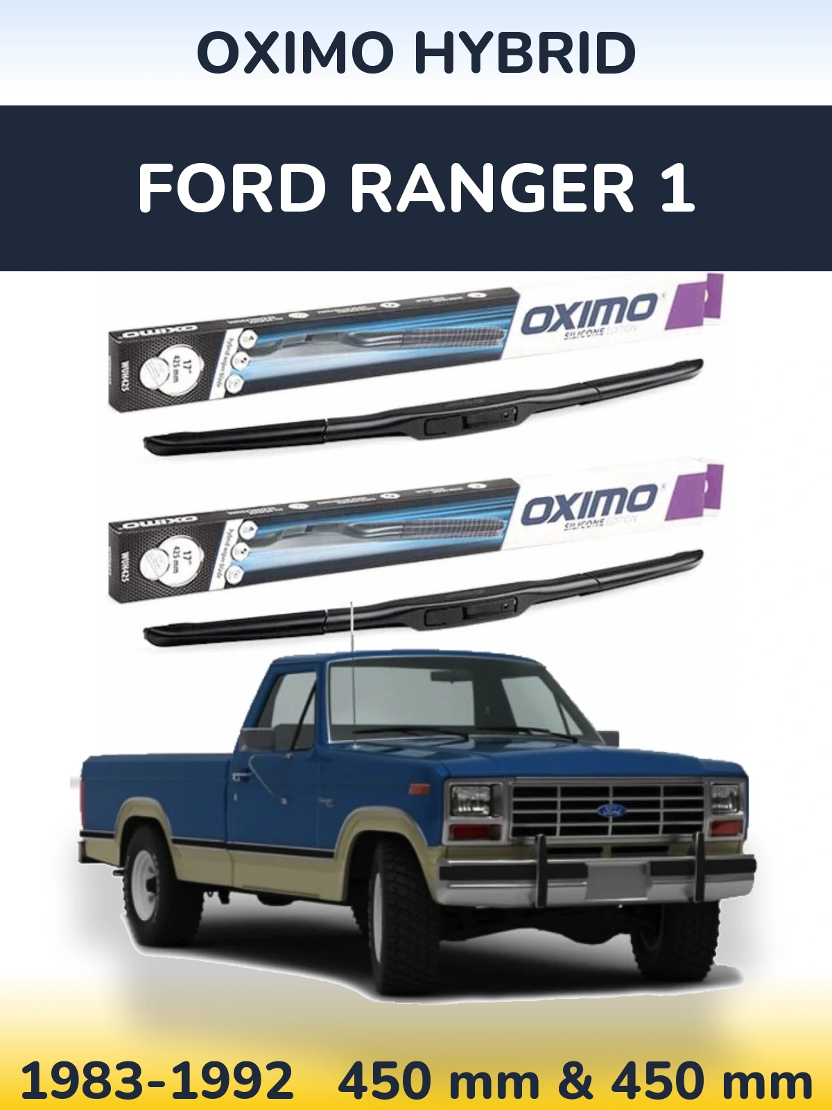 Sada předních stěračů Oximo Hybrid 450 a 450 mm pro Ford Ranger 1 1983-1992