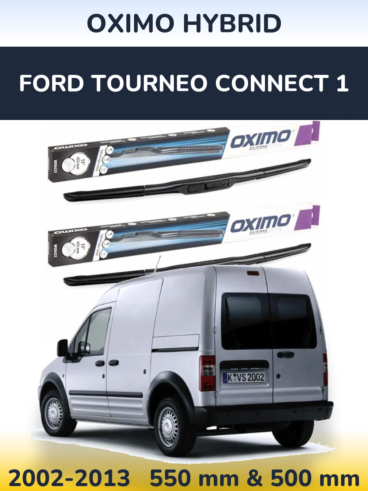 Sada předních stěračů Oximo Hybrid 550 a 500 mm pro Ford Tourneo Connect 1 2002-2013