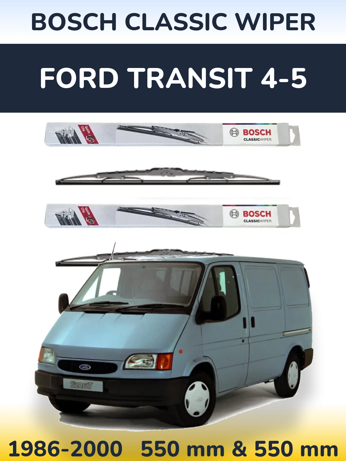 Sada předních stěračů BOSCH Classic Wiper 550 a 550 mm pro Ford Transit 4-5 1986-2000