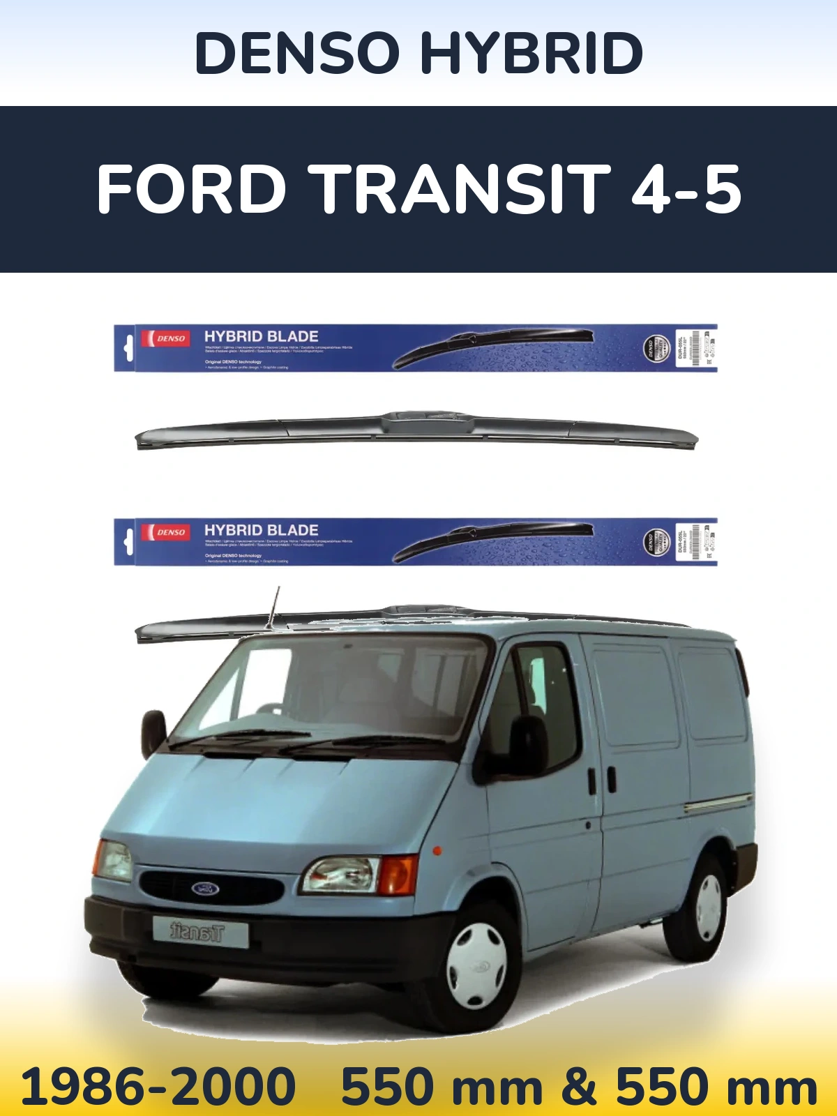 Sada předních stěračů Denso Hybrid 550 a 550 mm pro Ford Transit 4-5 1986-2000