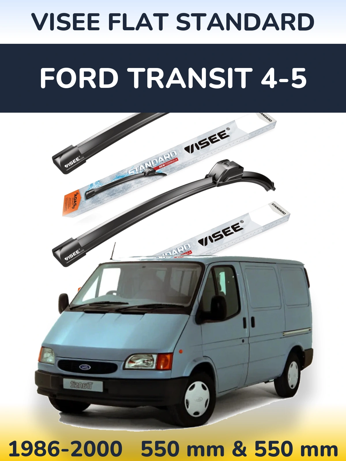 Sada předních stěračů VISEE FLAT STANDARD 550 a 550 mm pro Ford Transit 4-5 1986-2000