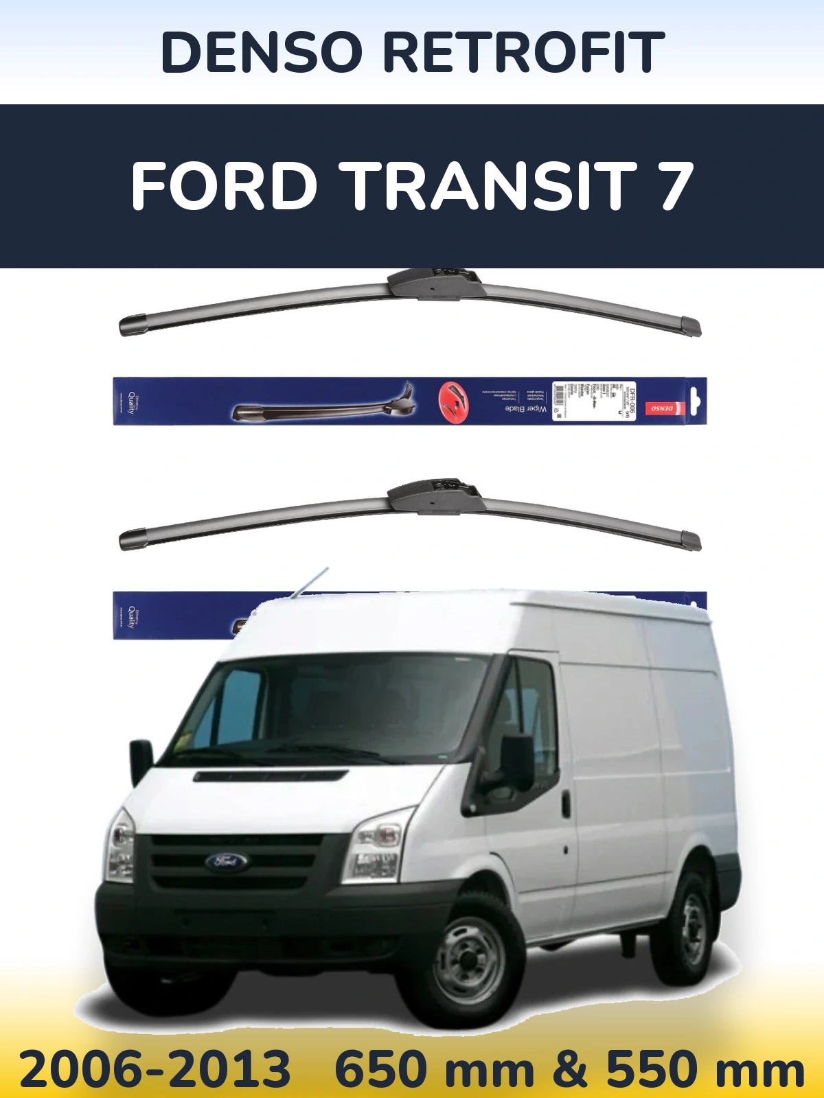 Sada předních stěračů Denso Retrofit 650 a 550 mm pro Ford Transit 7 2006-2013