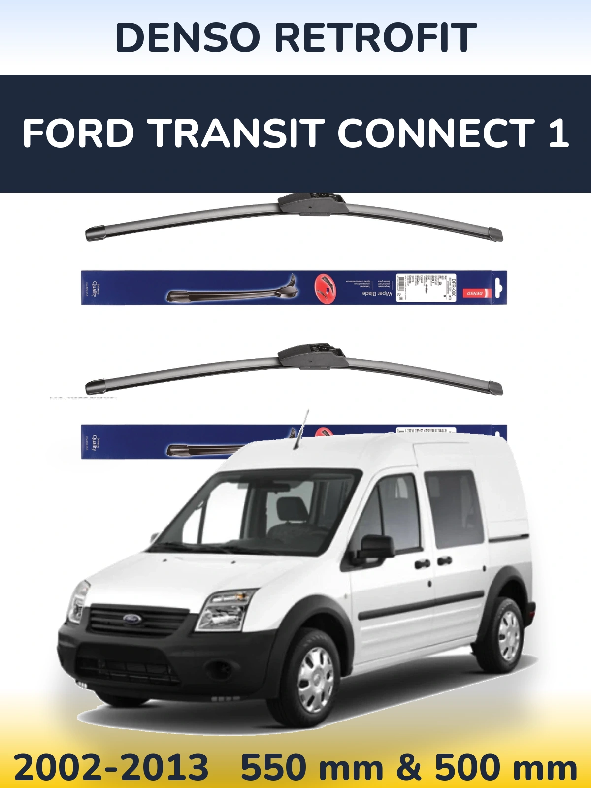 Sada předních stěračů Denso Retrofit 550 a 500 mm pro Ford Transit Connect 1 2002-2013