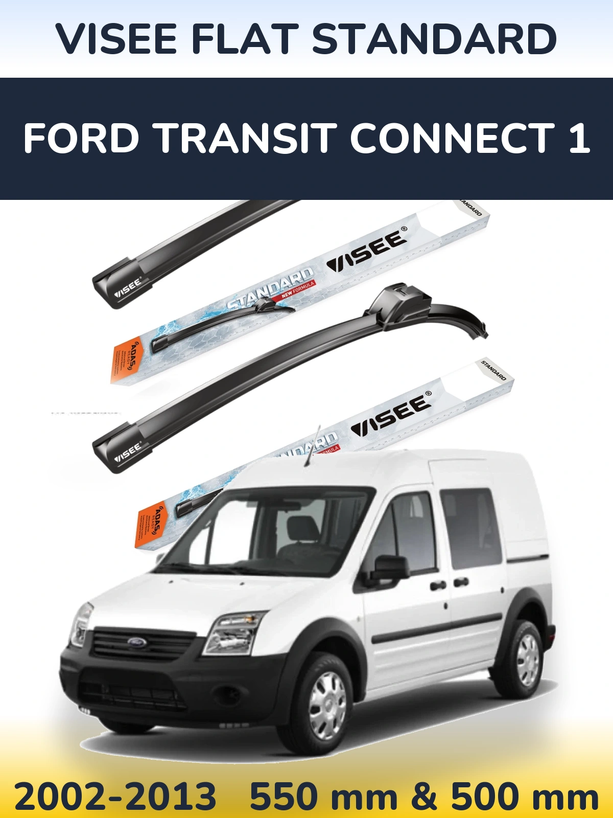 Sada předních stěračů VISEE FLAT STANDARD 550 a 500 mm pro Ford Transit Connect 1 2002-2013