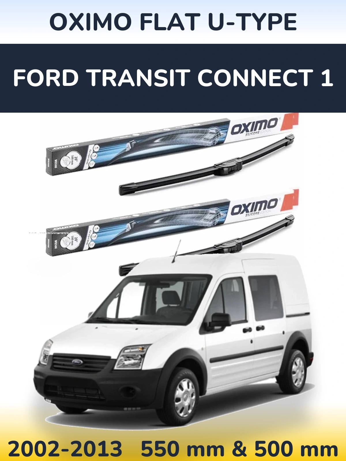 Sada předních stěračů Oximo Flat U-type 550 a 500 mm pro Ford Transit Connect 1 2002-2013