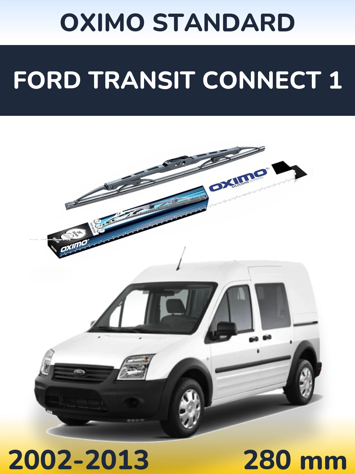 Zadní stěrač Oximo Standard 275 mm pro Ford Transit Connect 1 2002-2013
