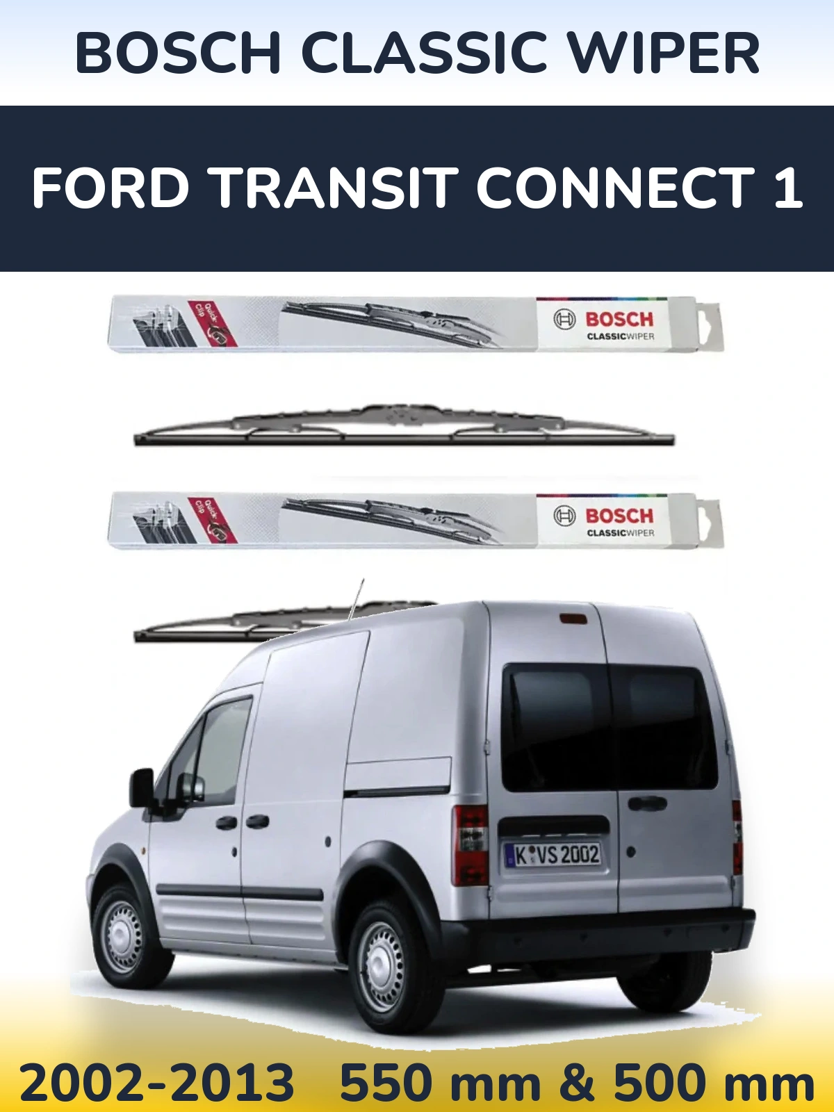 Sada předních stěračů BOSCH Classic Wiper 550 a 500 mm pro Ford Transit Connect 1 2002-2013