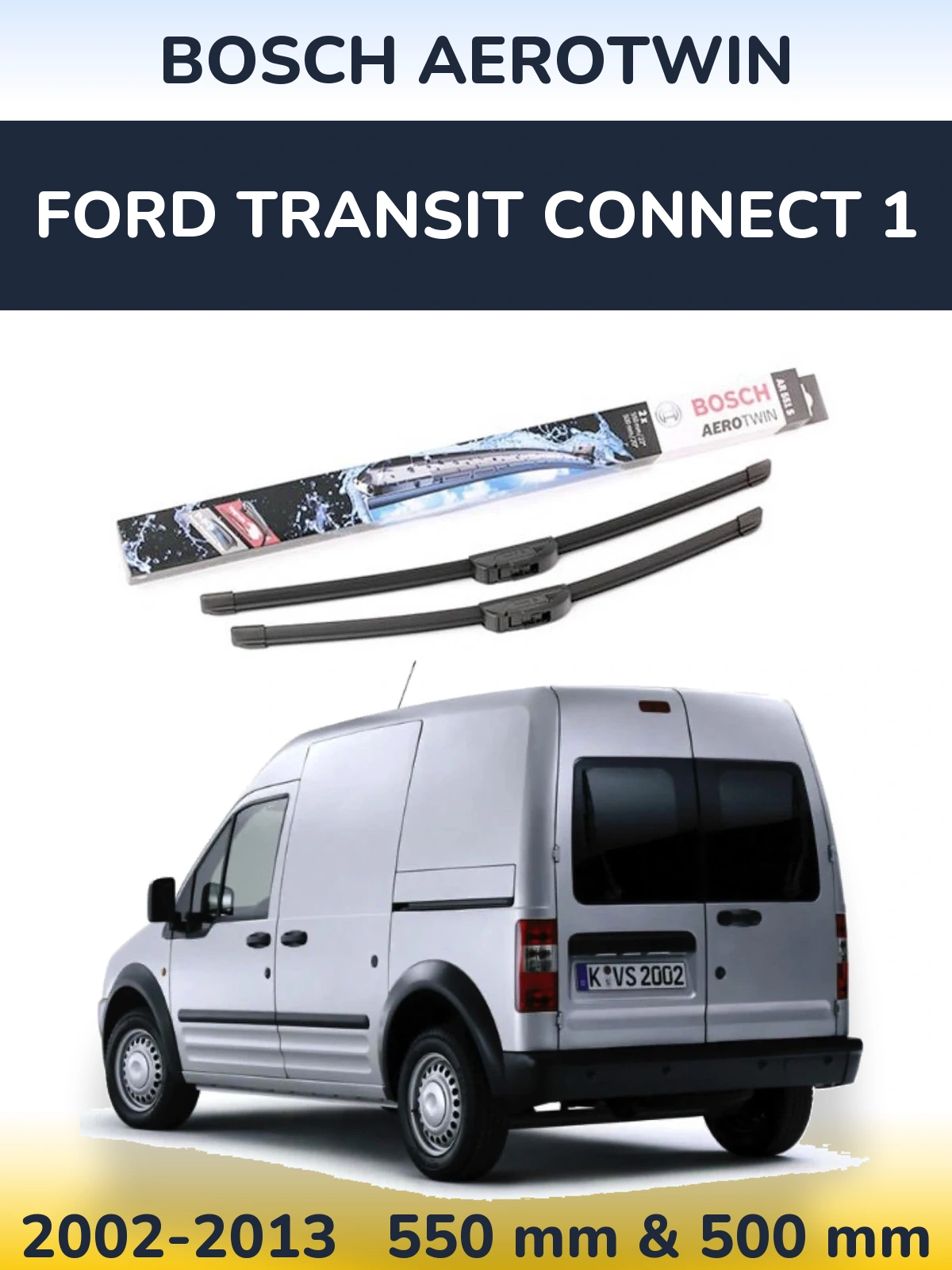 Sada předních stěračů BOSCH AeroTwin 550 a 500 mm pro Ford Transit Connect 1 2002-2013