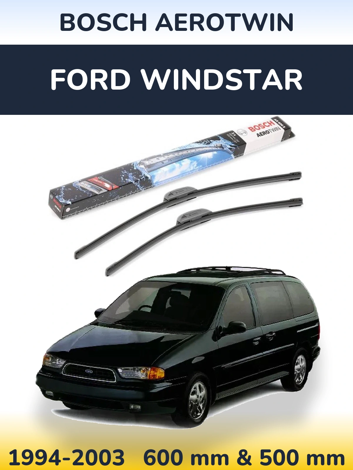 Sada předních stěračů BOSCH AeroTwin 600 a 500 mm pro Ford Windstar 1994-2003