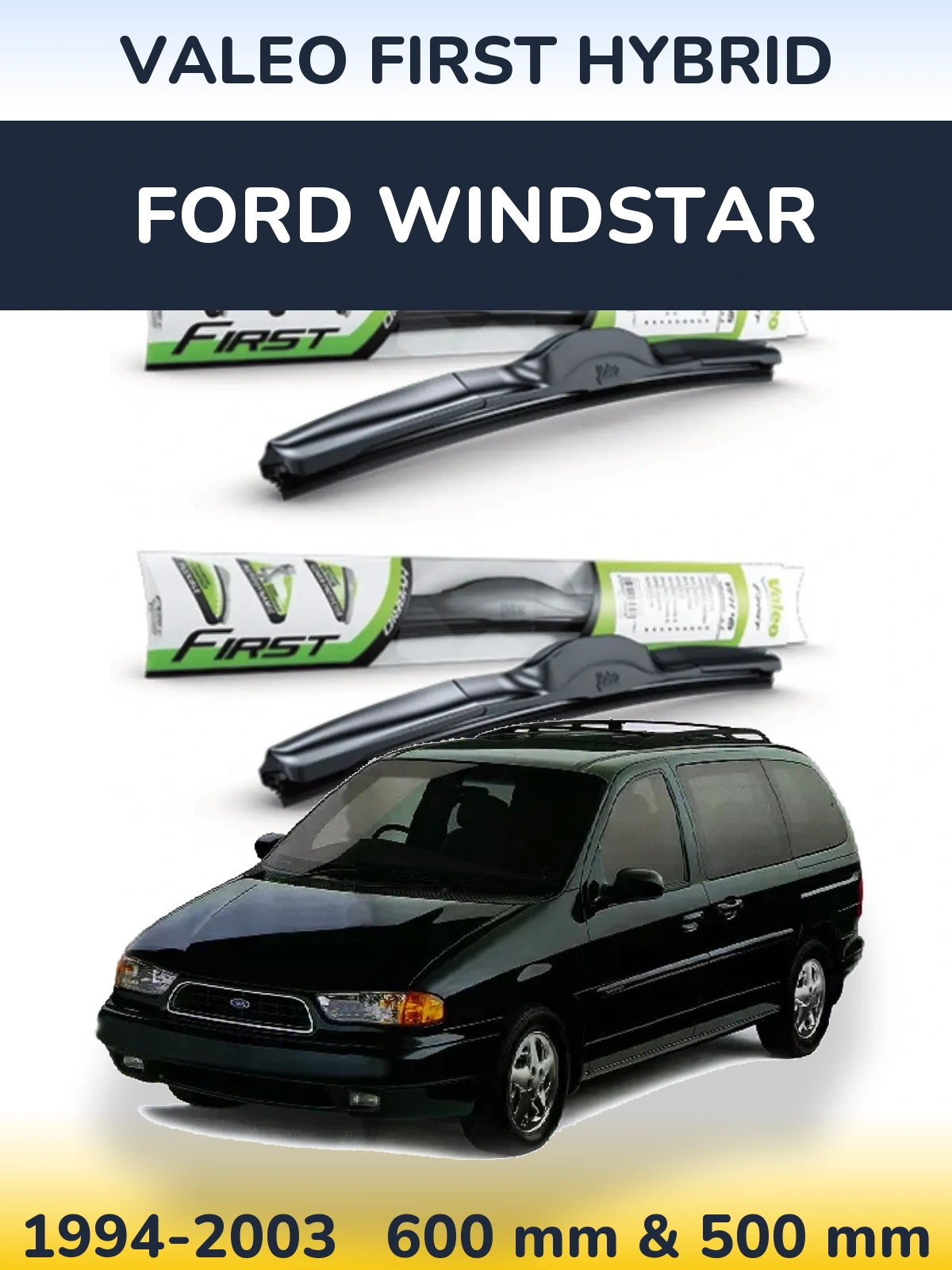 Sada předních stěračů Valeo First Hybrid 600 a 500 mm pro Ford Windstar 1994-2003