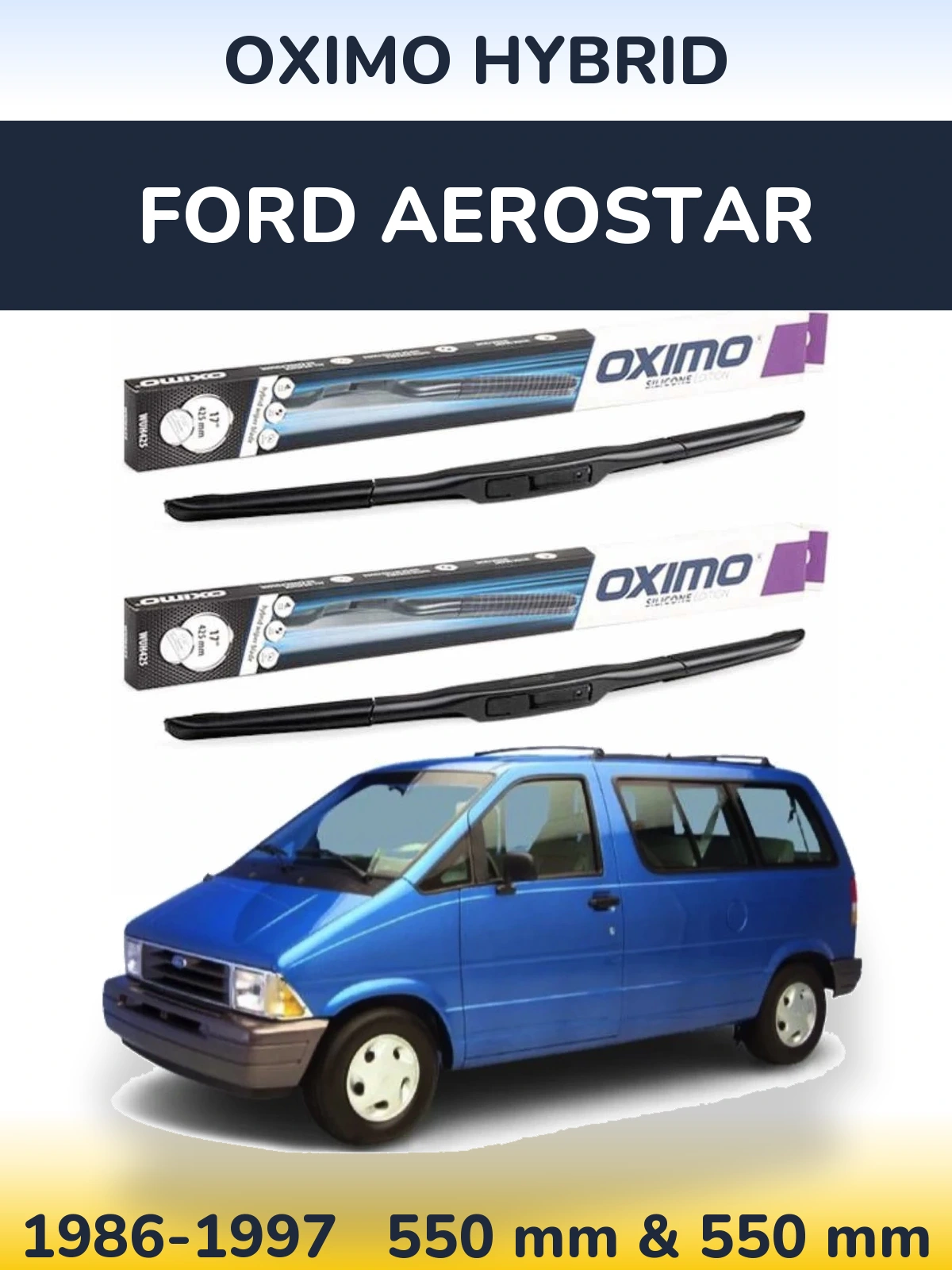 Sada předních stěračů Oximo Hybrid 550 a 550 mm pro Ford Aerostar 1986-1997