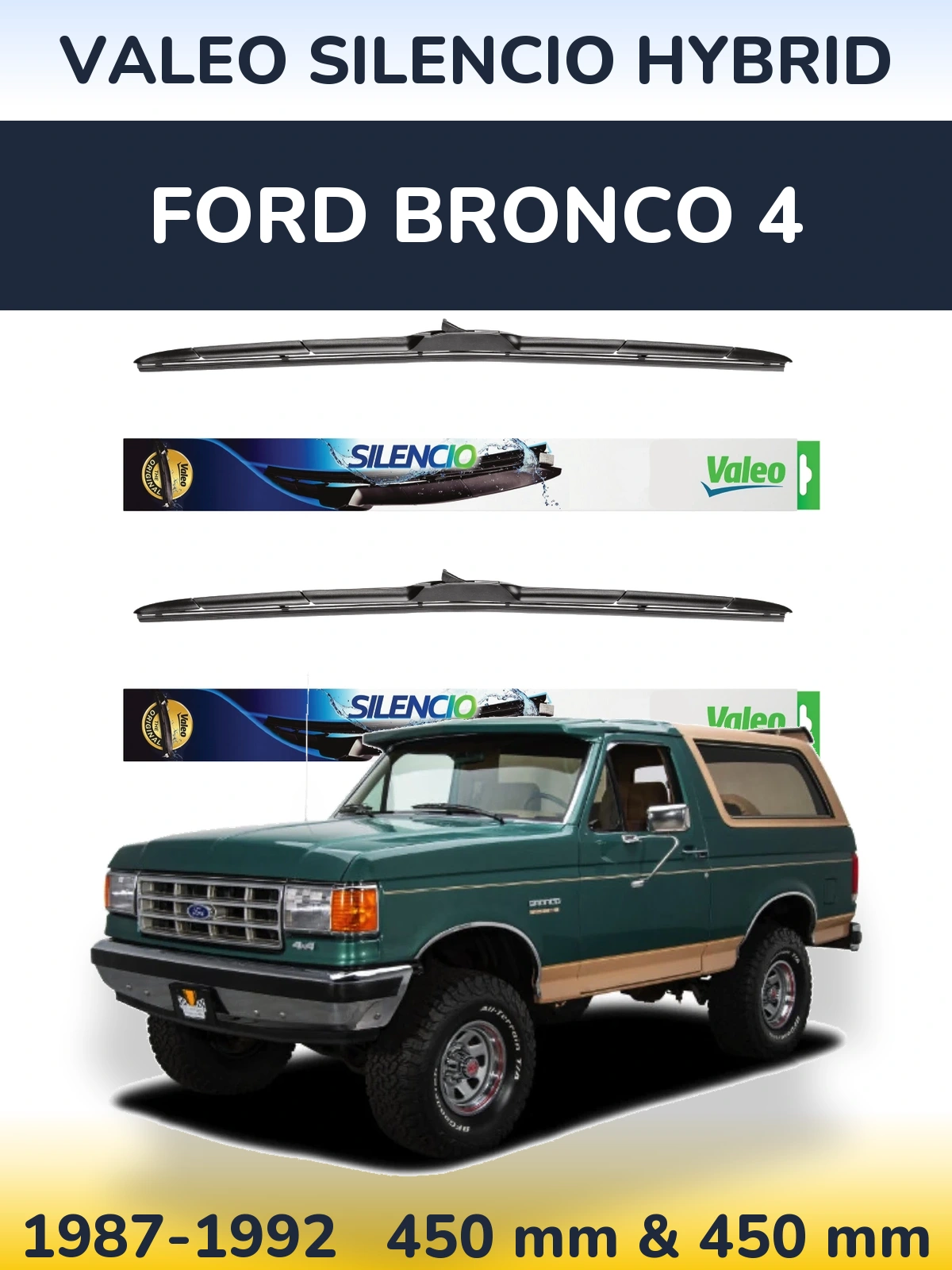 Sada předních stěračů Valeo Silencio Hybrid 450 a 450 mm pro Ford Bronco 4 1987-1992
