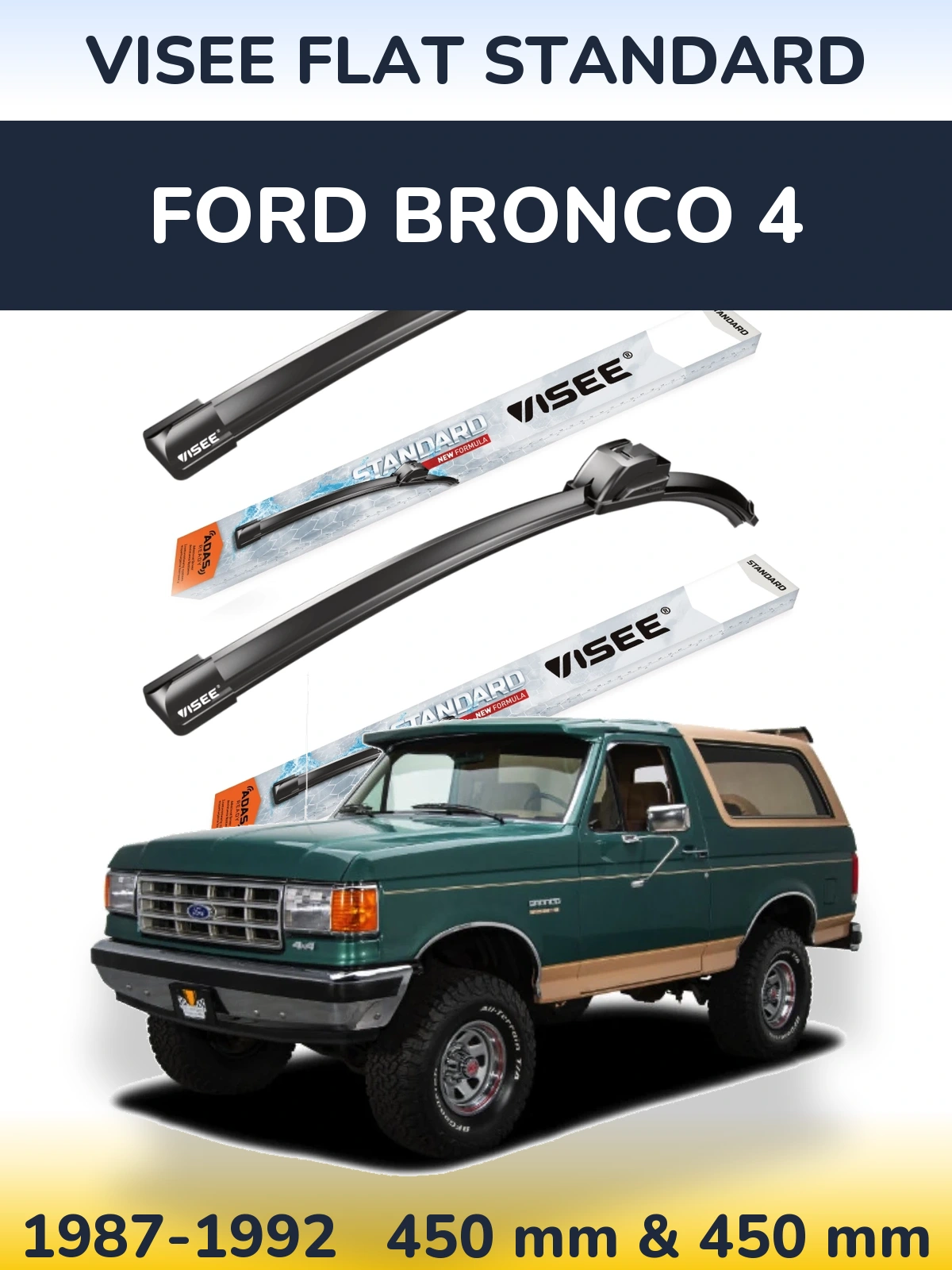 Sada předních stěračů VISEE FLAT STANDARD 450 a 450 mm pro Ford Bronco 4 1987-1992