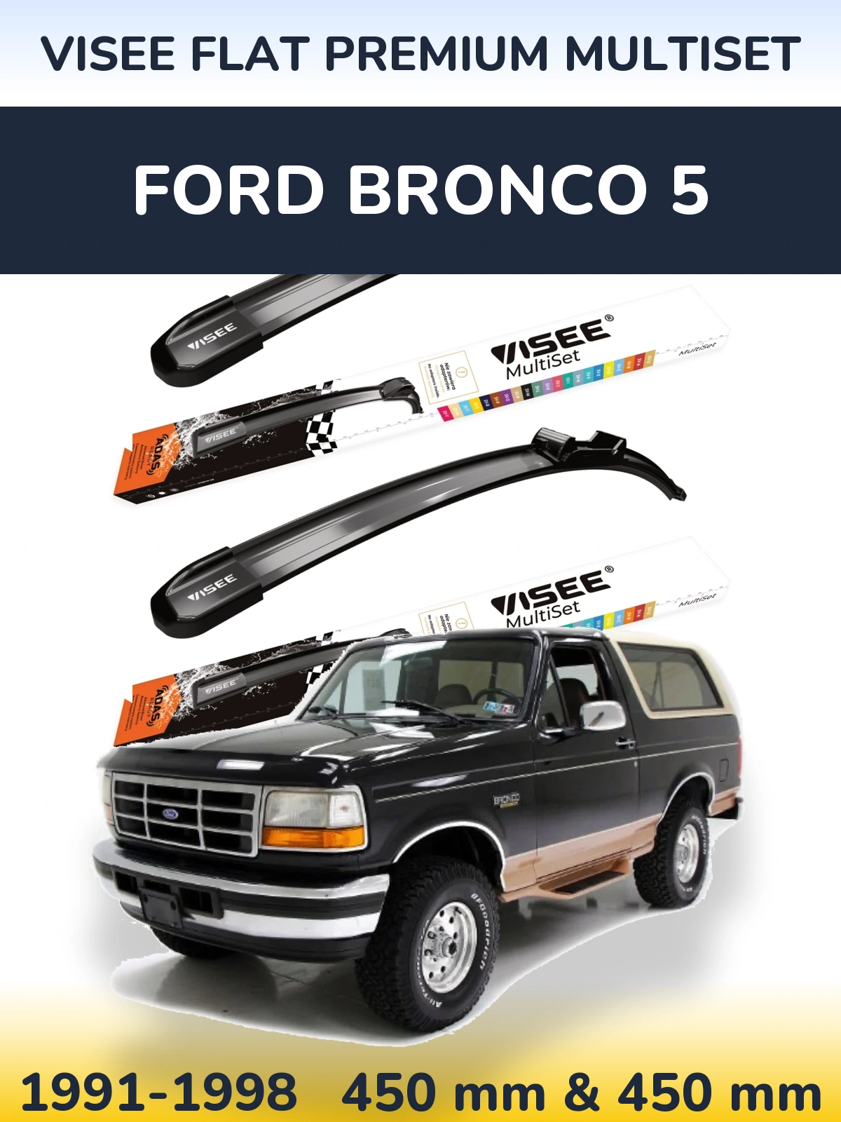 Sada předních stěračů VISEE FLAT PREMIUM MultiSet 450 a 450 mm pro Ford Bronco 5 1991-1998