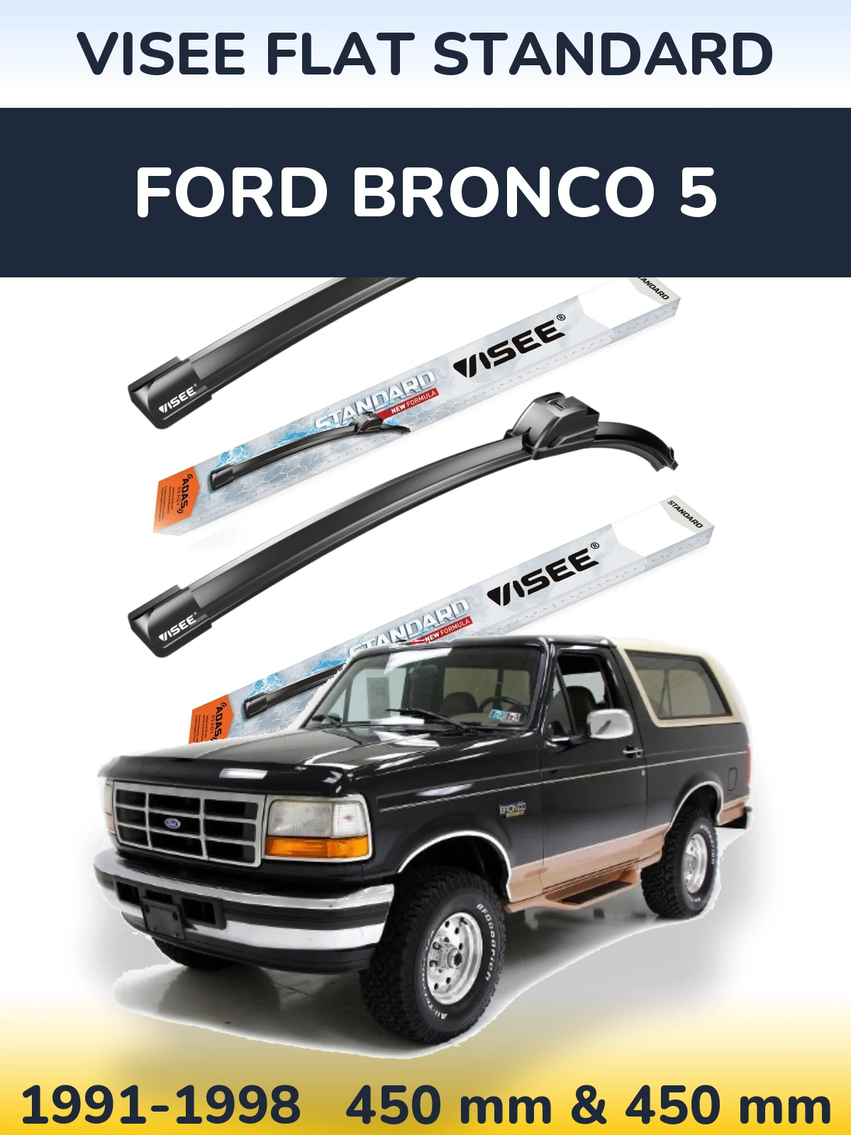 Sada předních stěračů VISEE FLAT STANDARD 450 a 450 mm pro Ford Bronco 5 1991-1998