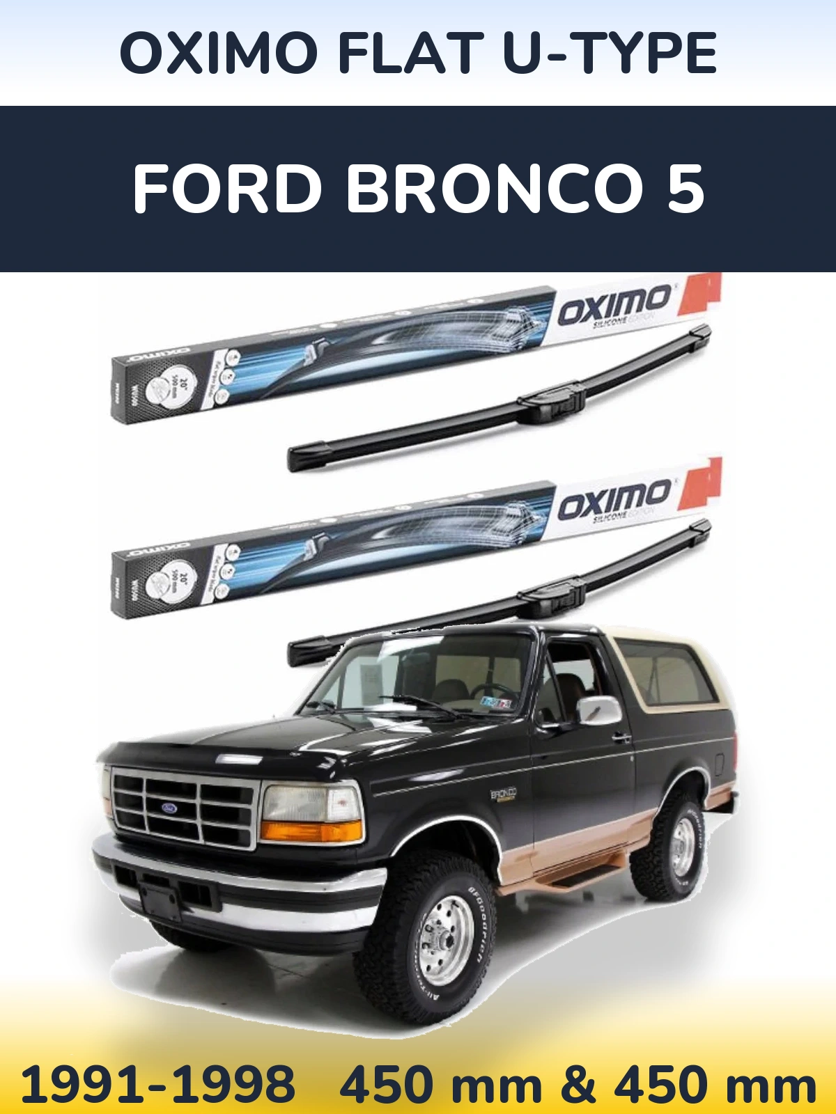 Sada předních stěračů Oximo Flat U-type 450 a 450 mm pro Ford Bronco 5 1991-1998