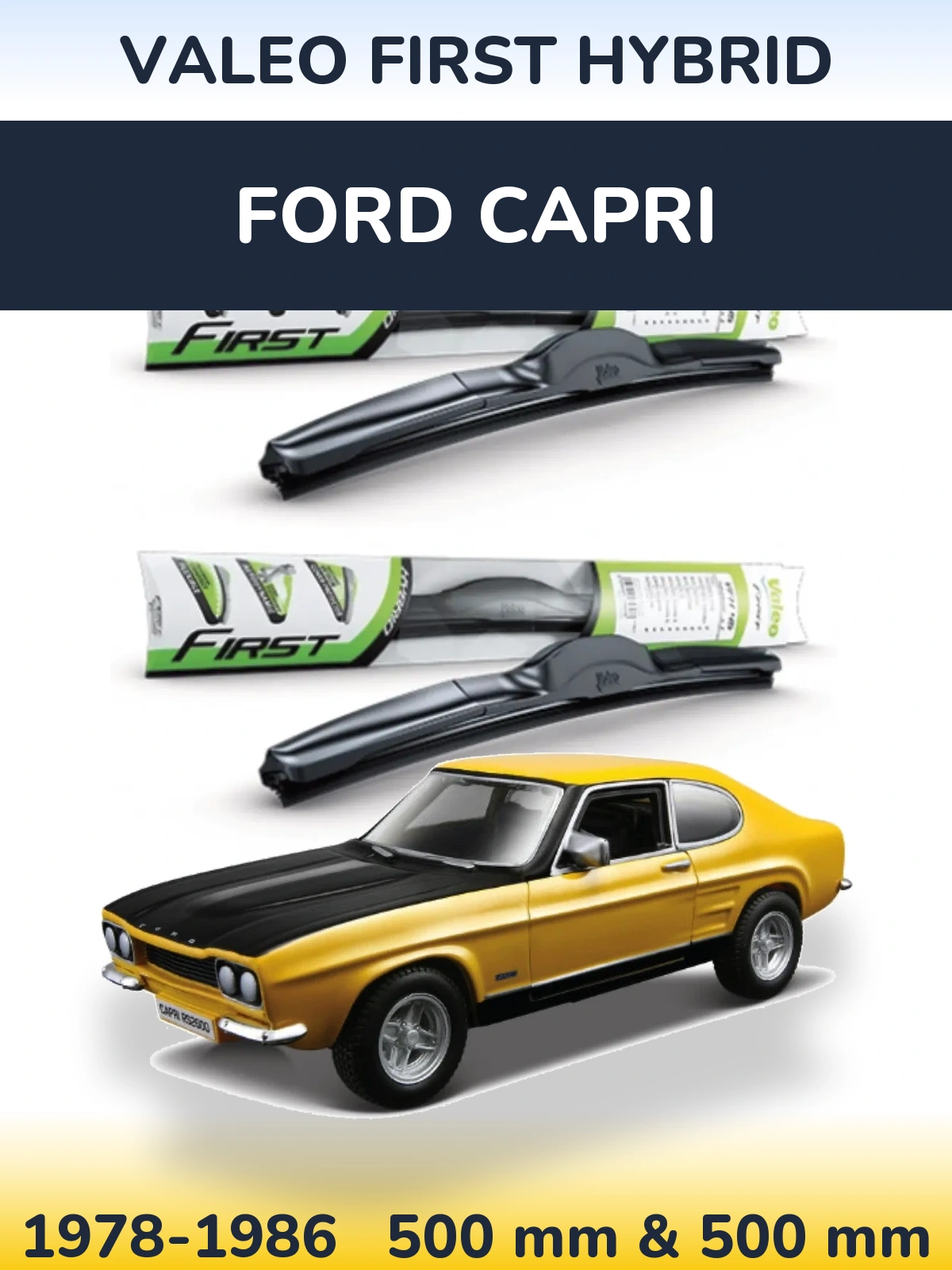 Комплект передніх щіток Valeo First Hybrid 500 & 500 мм для Ford Capri 1978-1986