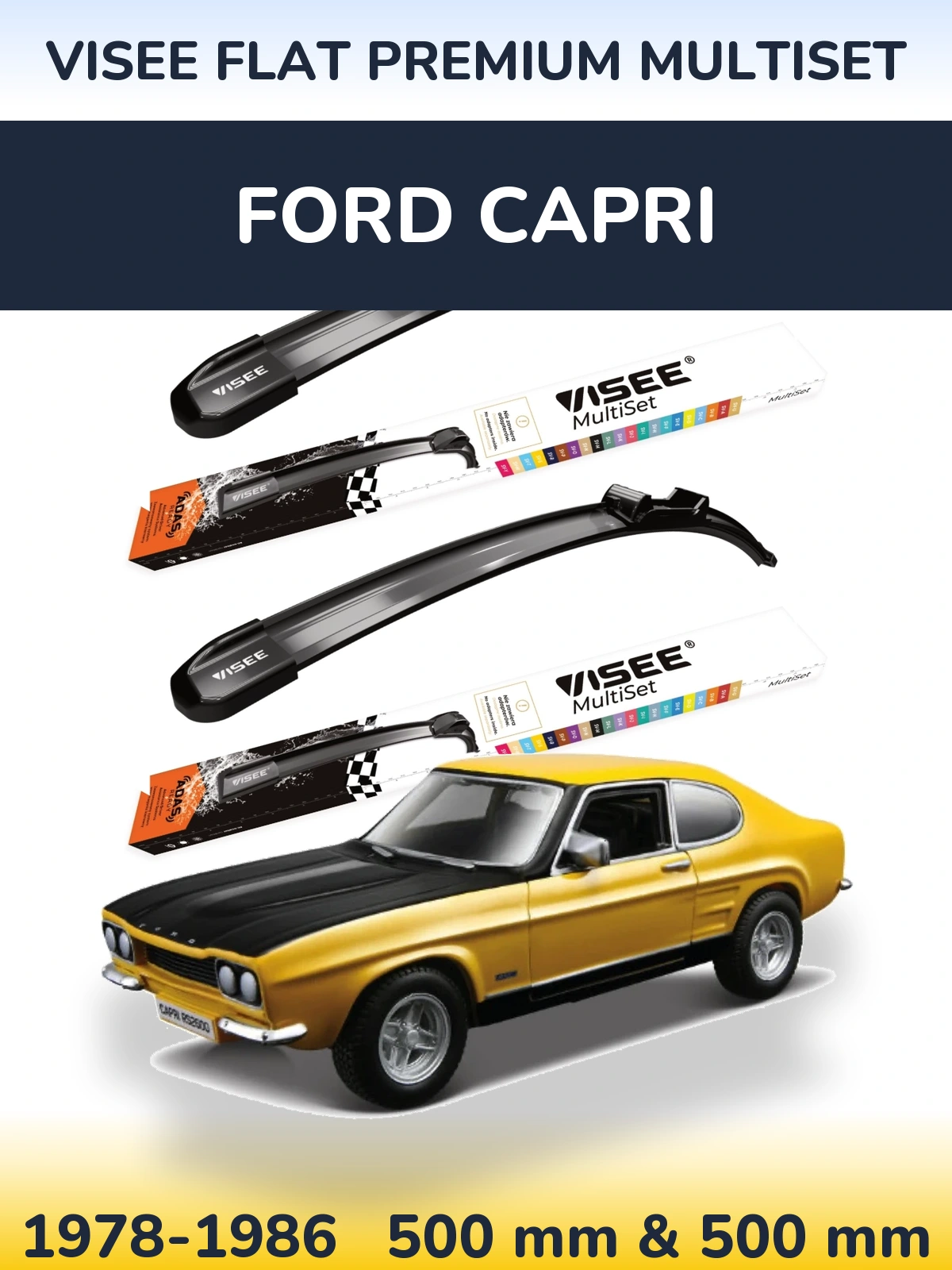 Sada předních stěračů VISEE FLAT PREMIUM MultiSet 500 a 500 mm pro Ford Capri 1978-1986