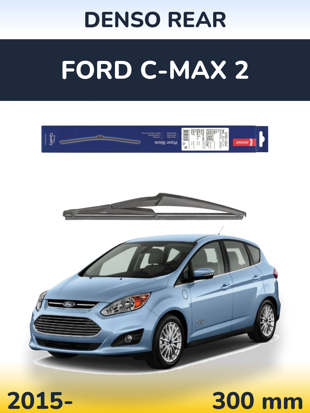 Zadní stěrač Denso Rear 300 mm pro Ford C-MAX 2 2015-2026