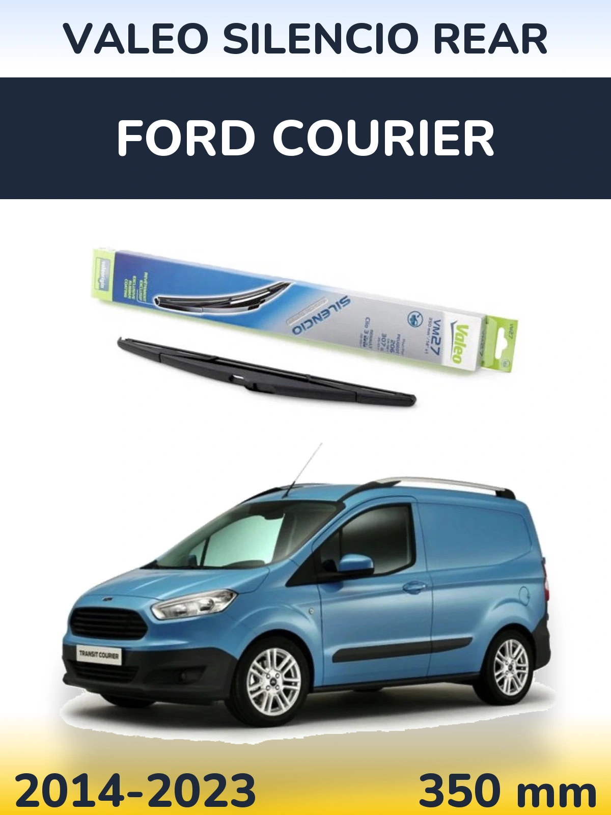 Задня щітка Valeo Silencio Rear 350 мм для Ford Courier 2014-2023