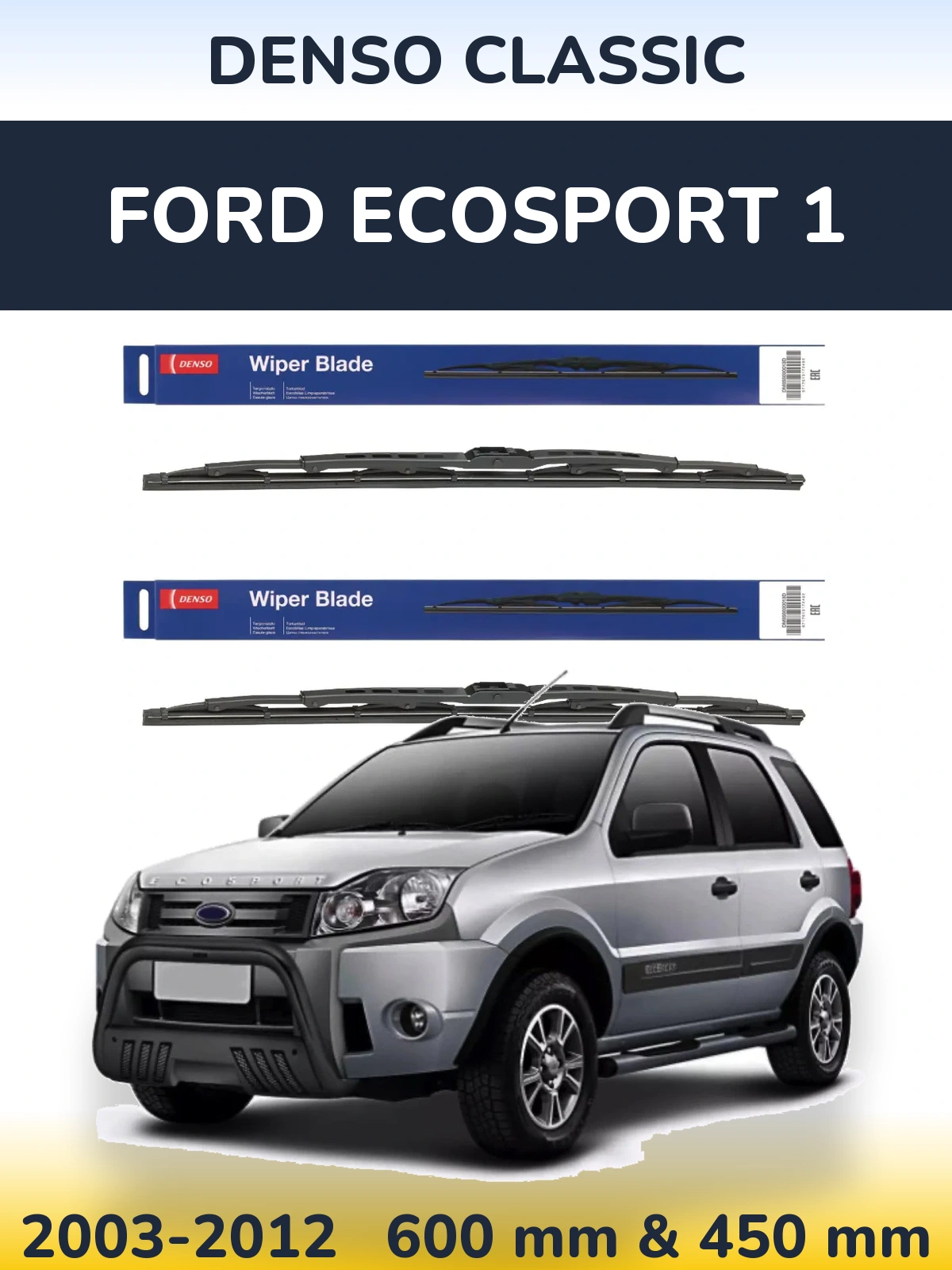 Sada předních stěračů Denso Classic 600 a 450 mm pro Ford EcoSport 1 2003-2012