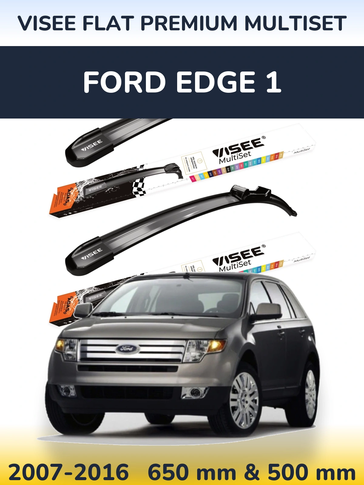 Sada předních stěračů VISEE FLAT PREMIUM MultiSet 650 a 500 mm pro Ford Edge 1 2007-2016