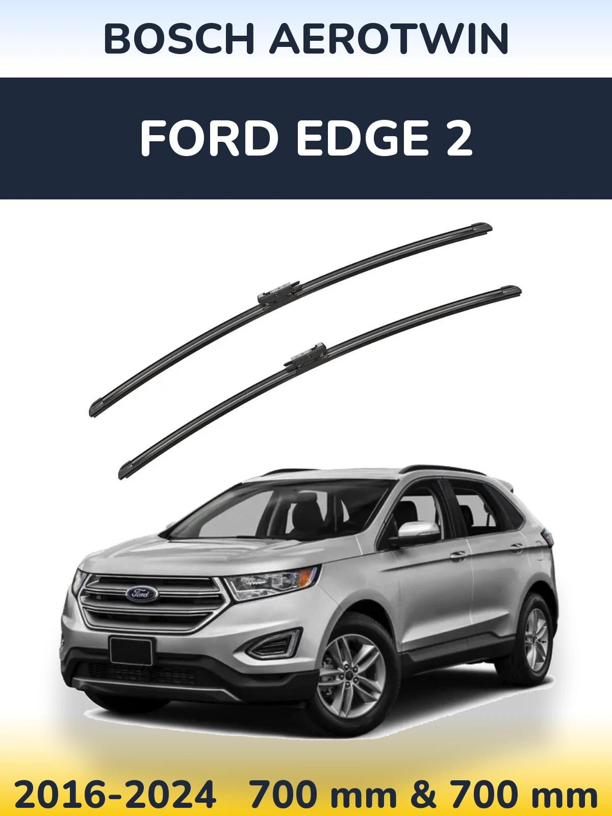 Sada předních stěračů BOSCH AeroTwin 700 a 700 mm pro Ford Edge 2 2016-2024