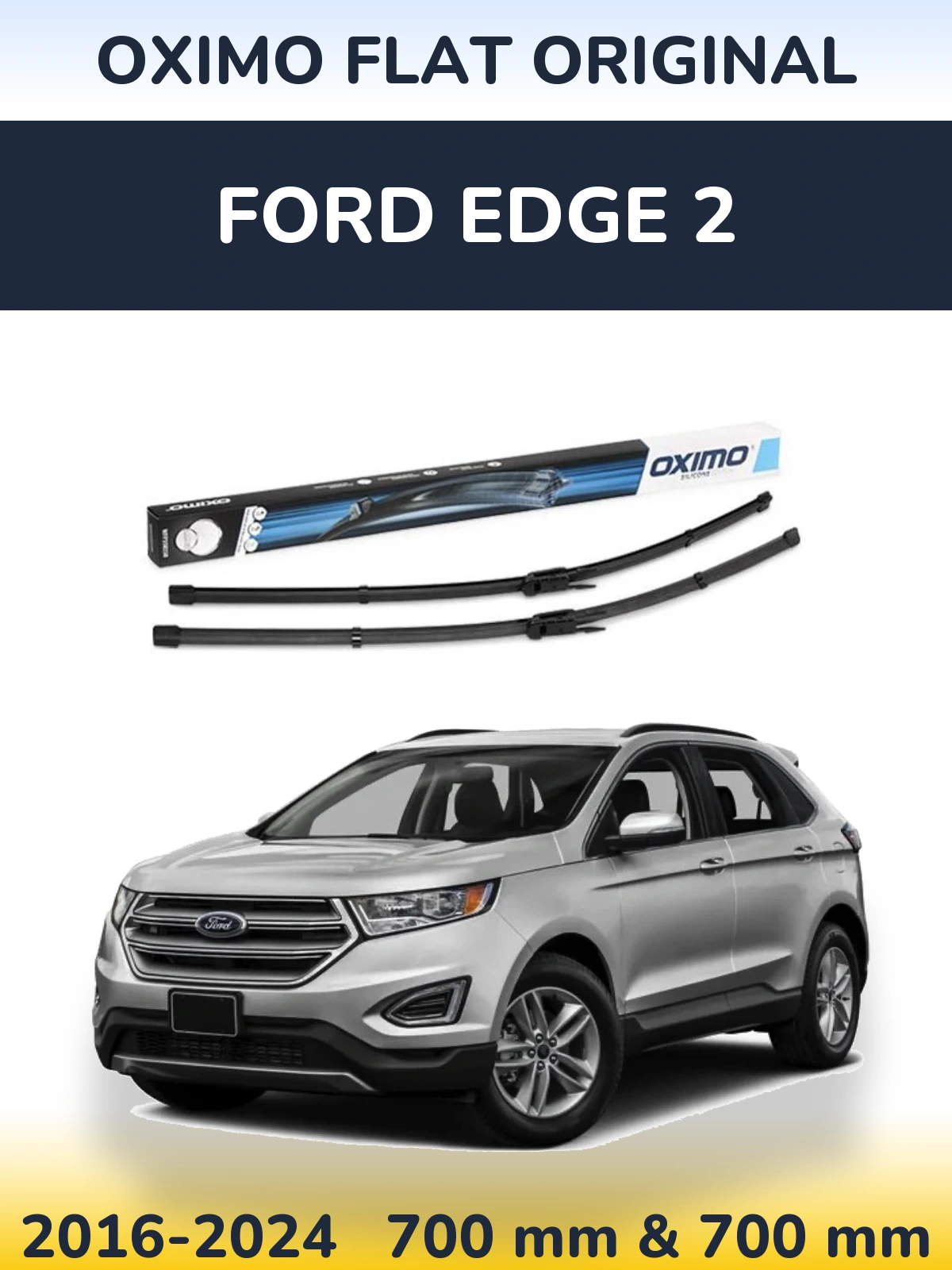 Sada předních stěračů Oximo Flat Original 700 a 700 mm pro Ford Edge 2 2016-2024