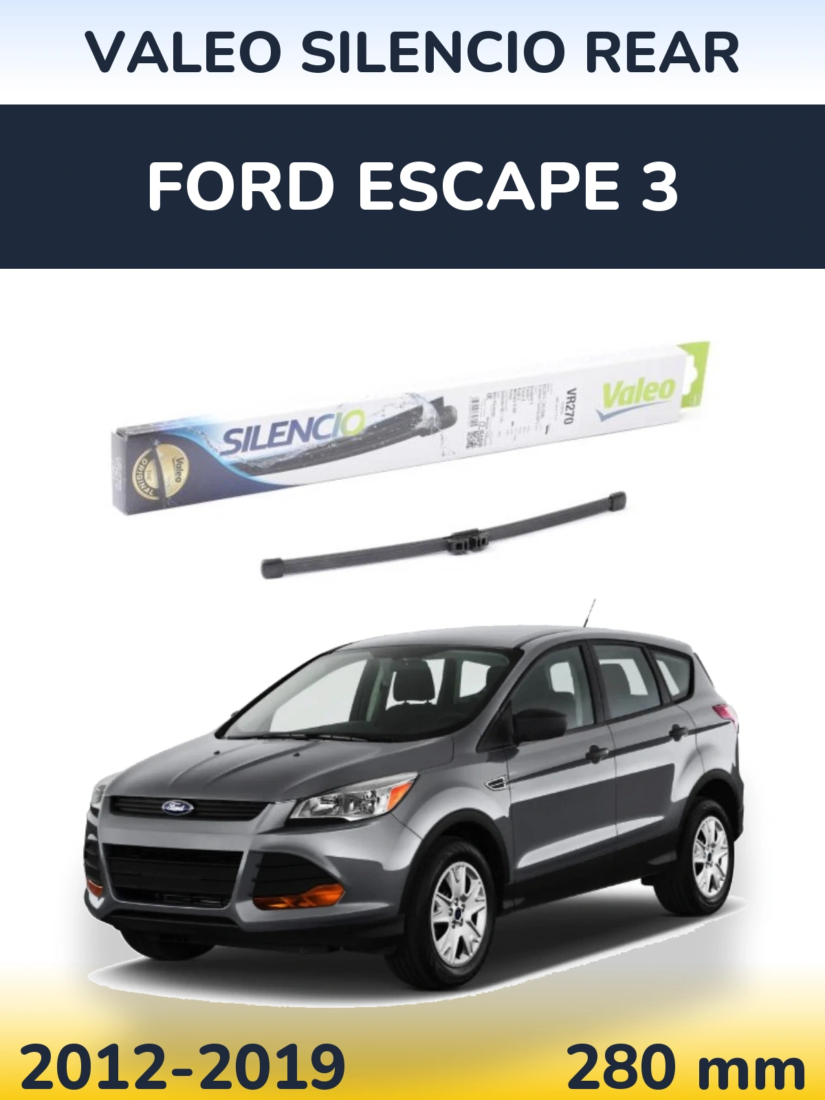 Zadní stěrač Valeo Silencio Rear 280 mm pro Ford Escape 3 2012-2019