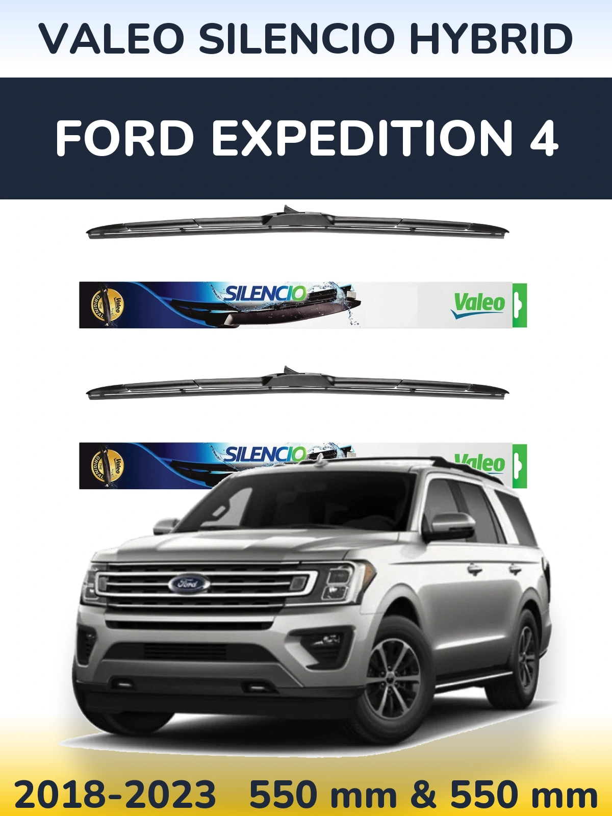 Sada předních stěračů Valeo Silencio Hybrid 550 a 550 mm pro Ford Expedition 4 2018-2023