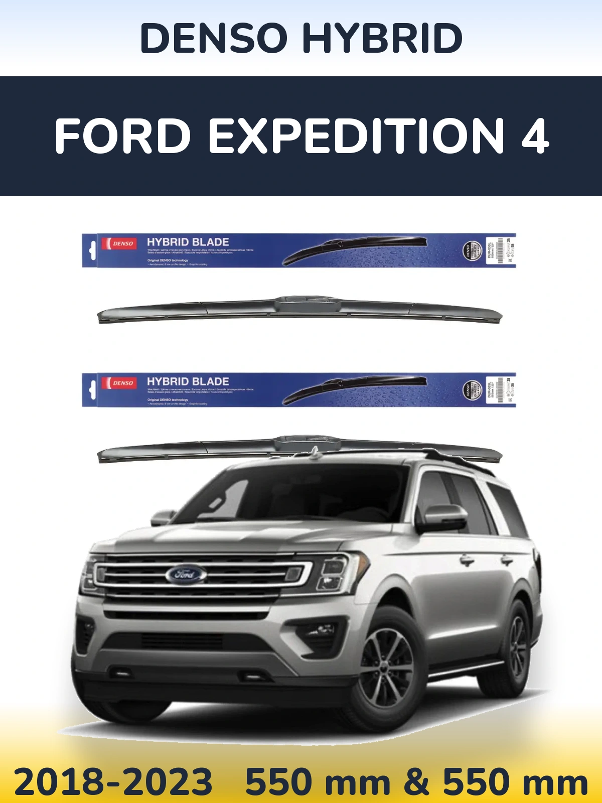 Sada předních stěračů Denso Hybrid 550 a 550 mm pro Ford Expedition 4 2018-2023