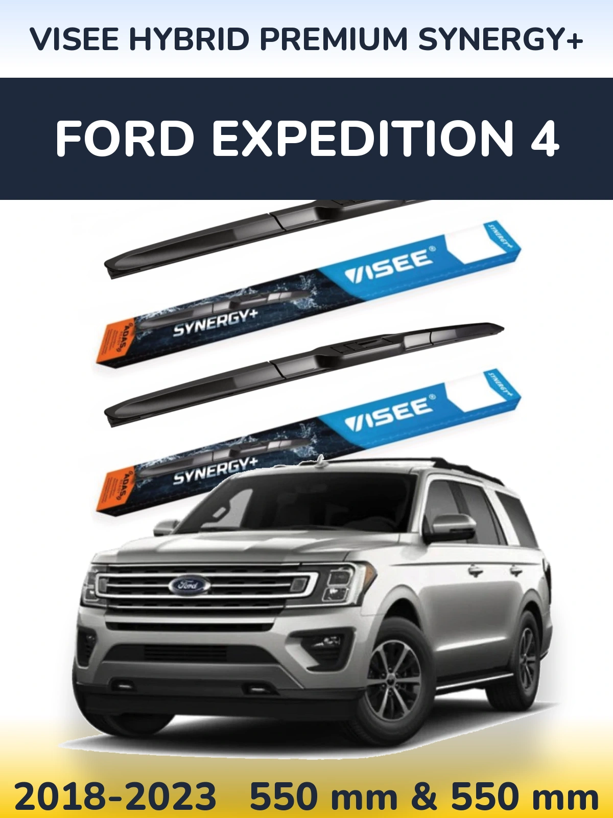 Sada předních stěračů VISEE HYBRID PREMIUM SYNERGY+ 550 a 550 mm pro Ford Expedition 4 2018-2023