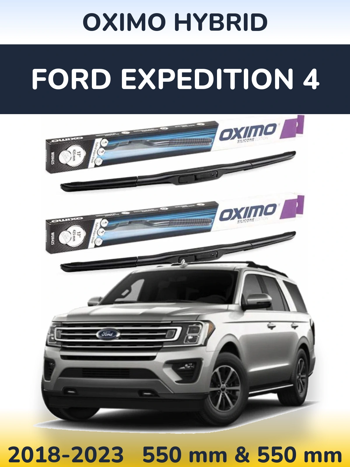Sada předních stěračů Oximo Hybrid 550 a 550 mm pro Ford Expedition 4 2018-2023