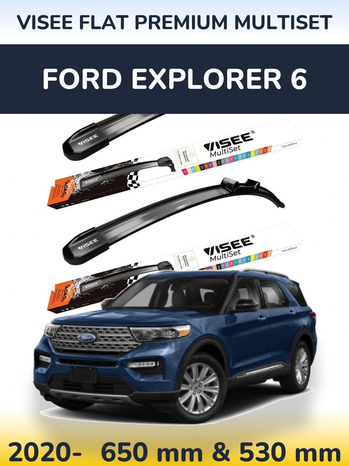 Sada předních stěračů VISEE FLAT PREMIUM MultiSet 650 a 530 mm pro Ford Explorer 6 2020-2026