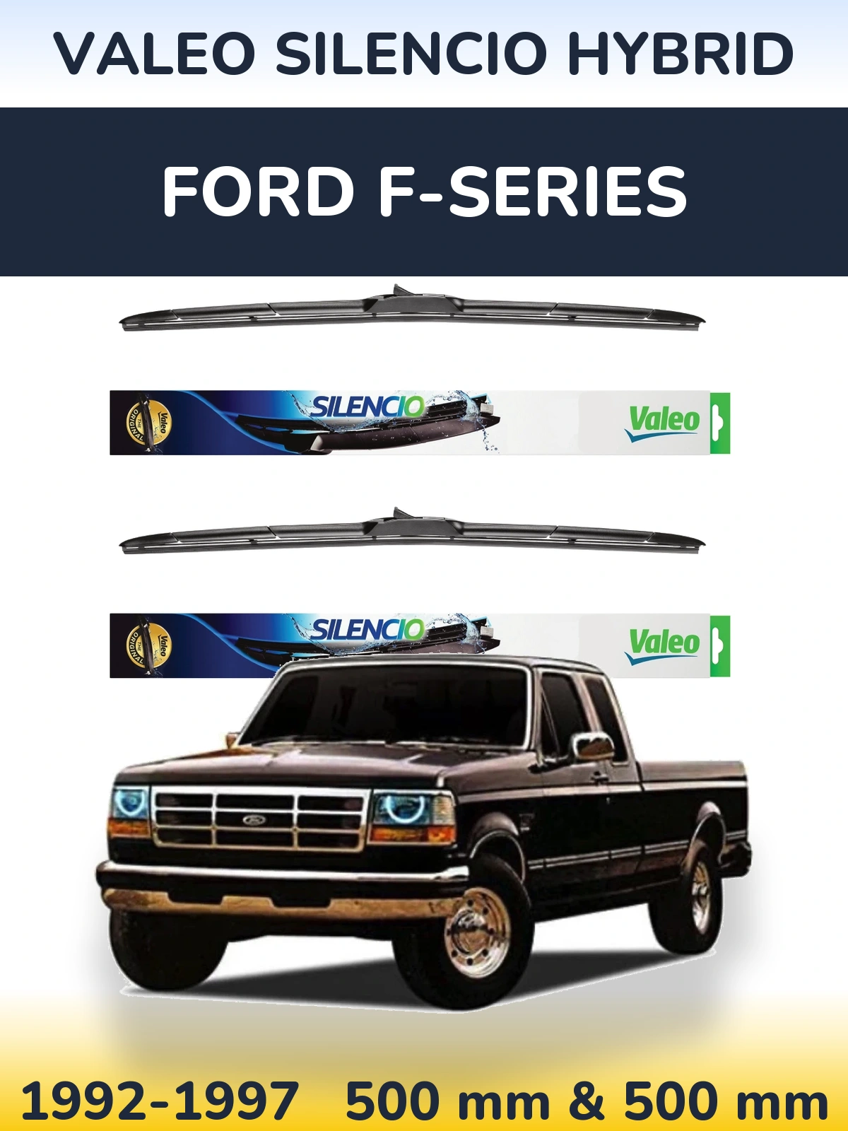 Sada předních stěračů Valeo Silencio Hybrid 500 a 500 mm pro Ford F-series 1992-1997