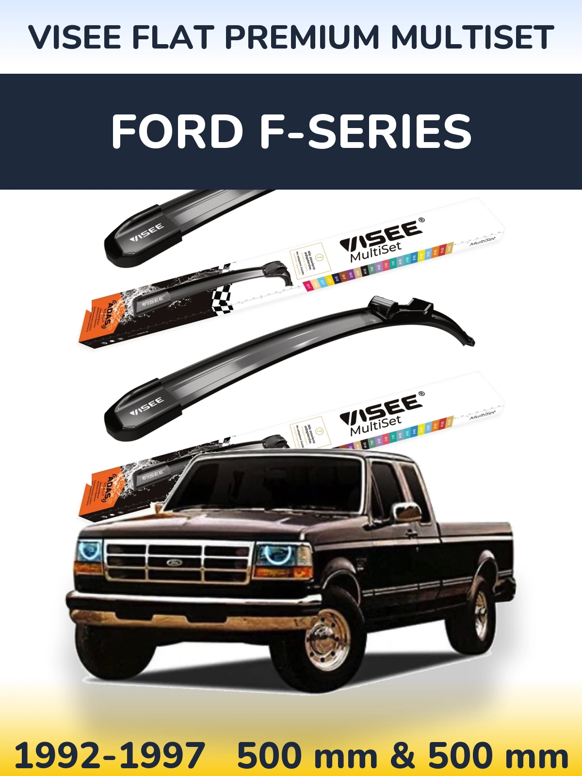 Комплект передніх щіток VISEE FLAT PREMIUM MultiSet 500 & 500 мм для Ford F-series 1992-1997