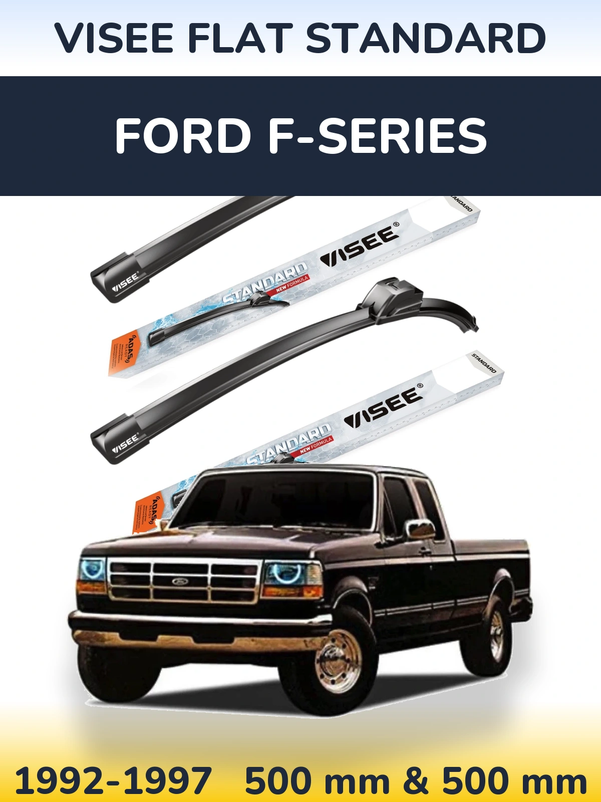 Комплект передніх щіток VISEE FLAT STANDARD 500 & 500 мм для Ford F-series 1992-1997