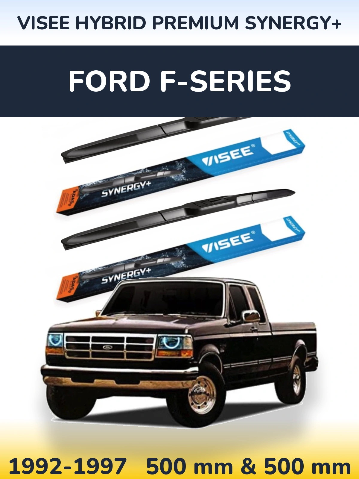 Sada předních stěračů VISEE HYBRID PREMIUM SYNERGY+ 500 a 500 mm pro Ford F-series 1992-1997
