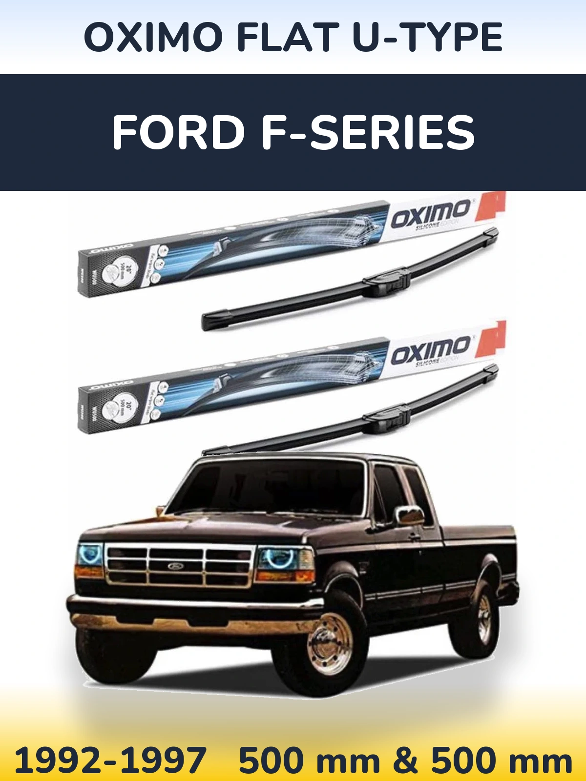 Sada předních stěračů Oximo Flat U-type 500 a 500 mm pro Ford F-series 1992-1997