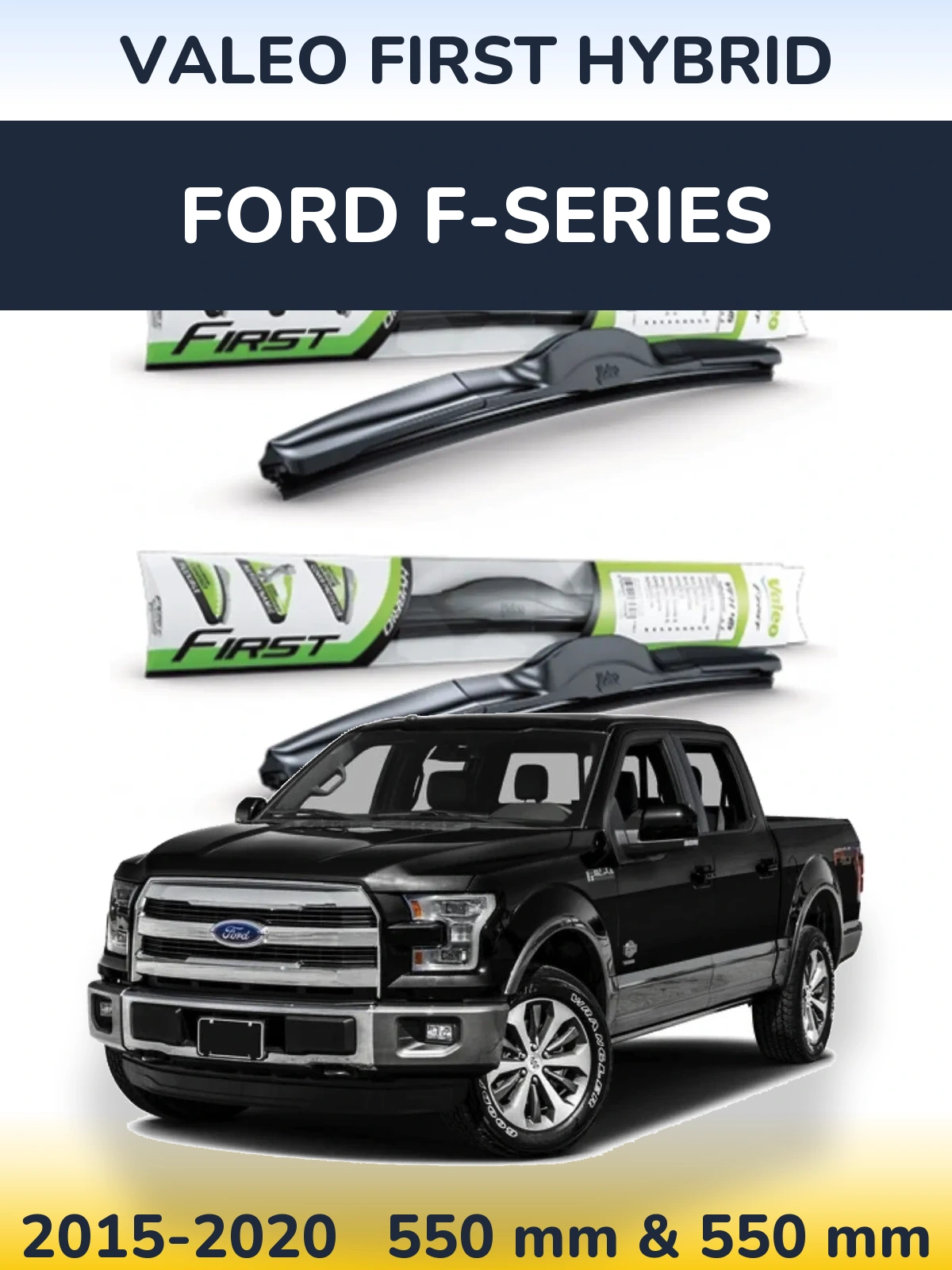 Sada předních stěračů Valeo First Hybrid 550 a 550 mm pro Ford F-series 2015-2020