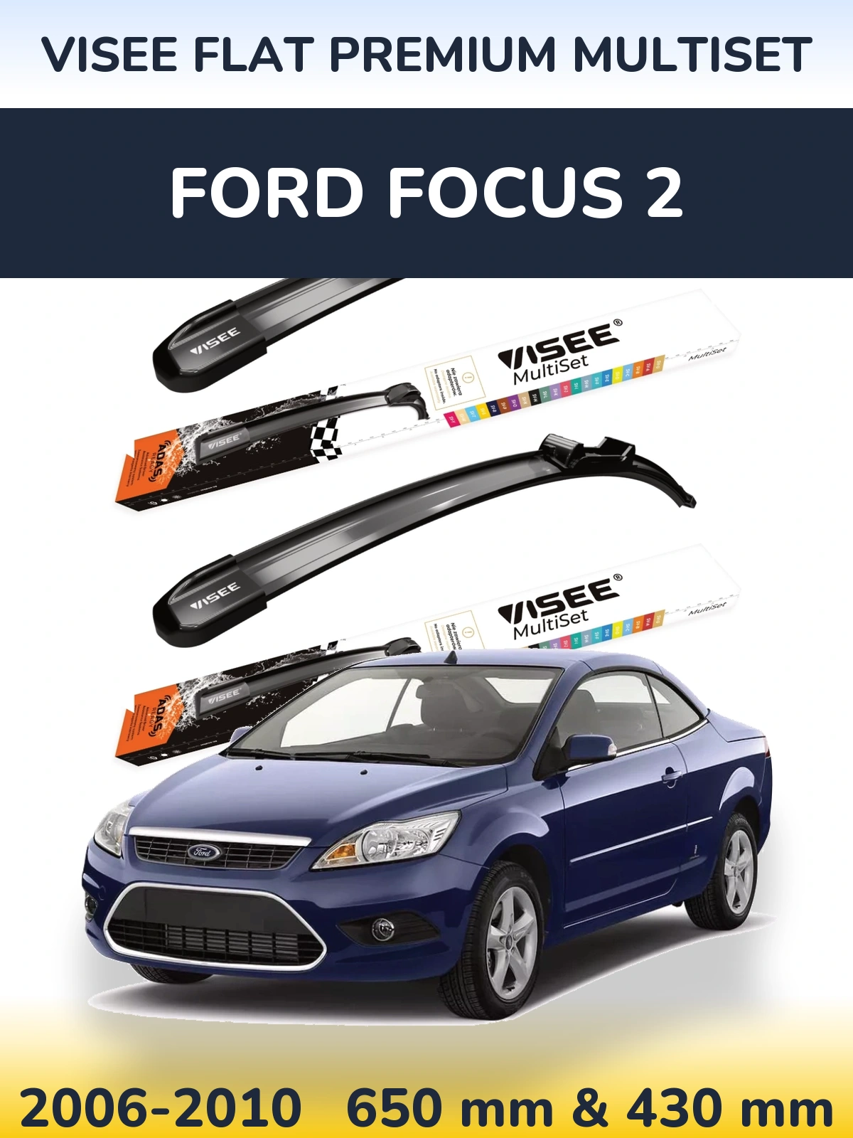 Sada předních stěračů VISEE FLAT PREMIUM MultiSet 650 a 430 mm pro Ford Focus 2 2006-2010