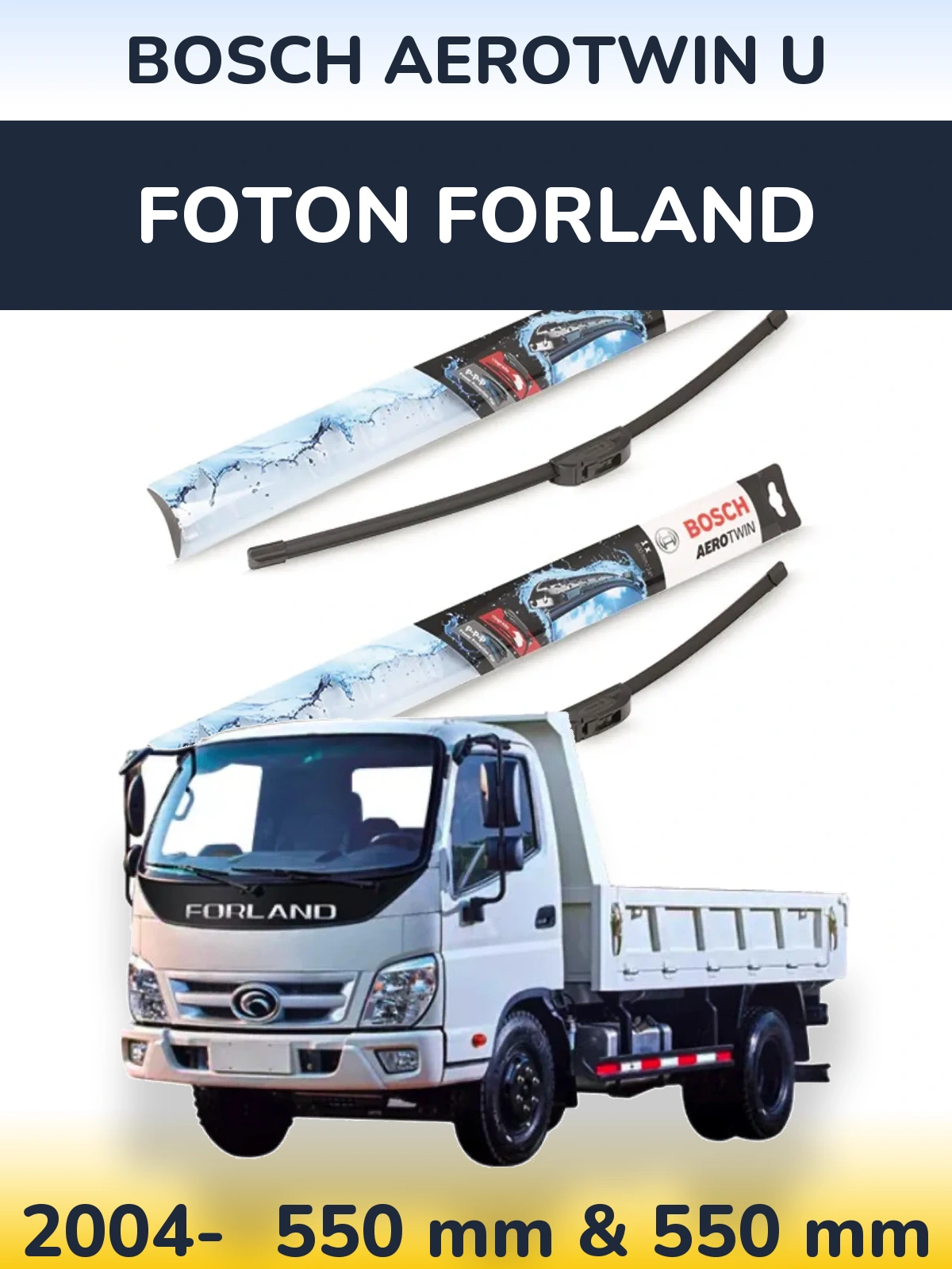 Sada předních stěračů BOSCH AeroTwin U 550 a 550 mm pro Foton Forland 2004-2026