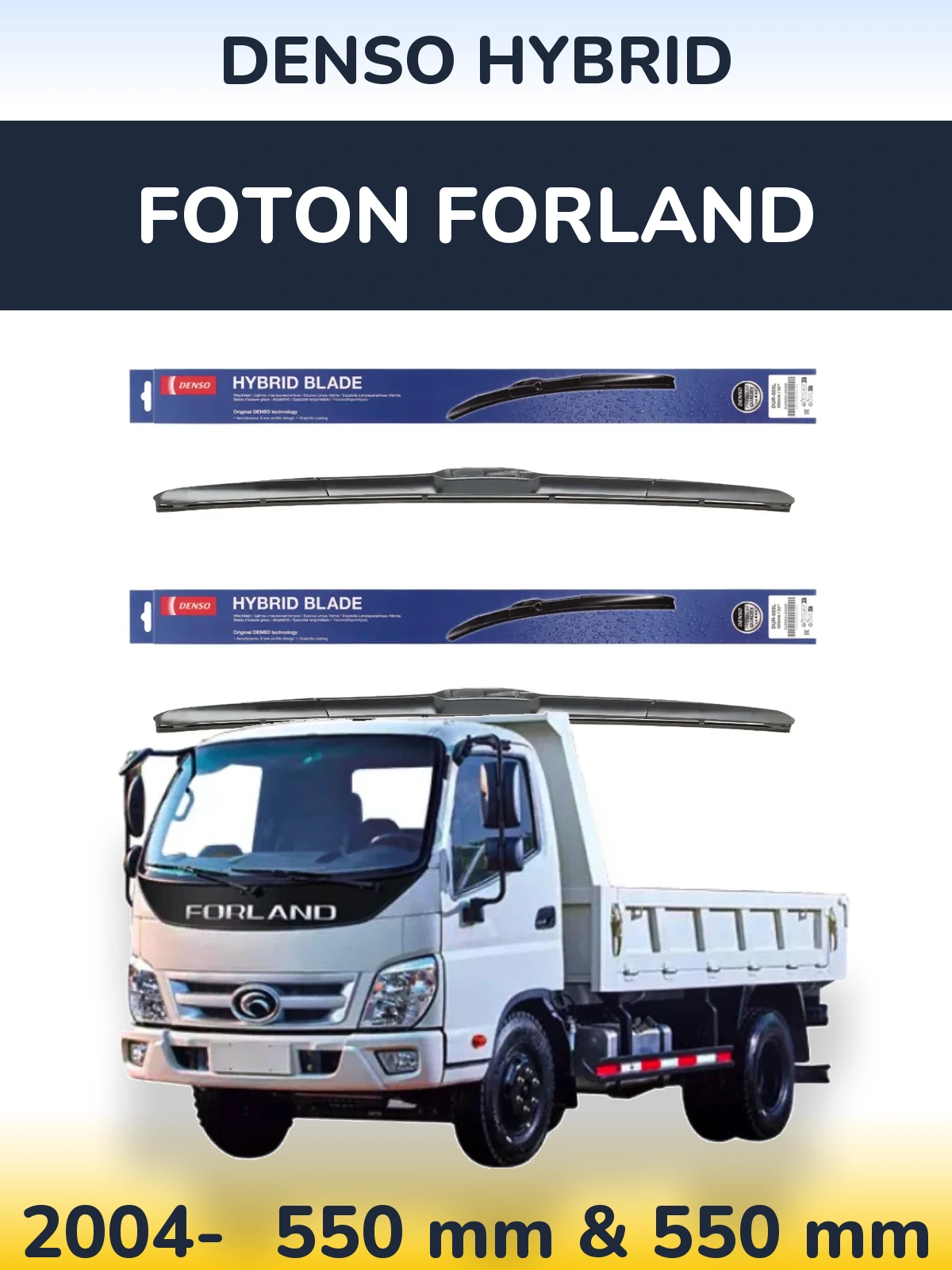 Sada předních stěračů Denso Hybrid 550 a 550 mm pro Foton Forland 2004-2026