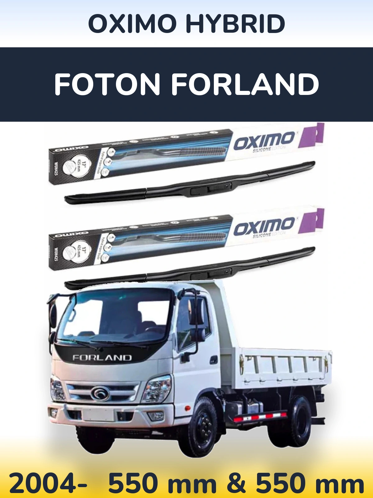 Sada předních stěračů Oximo Hybrid 550 a 550 mm pro Foton Forland 2004-2026